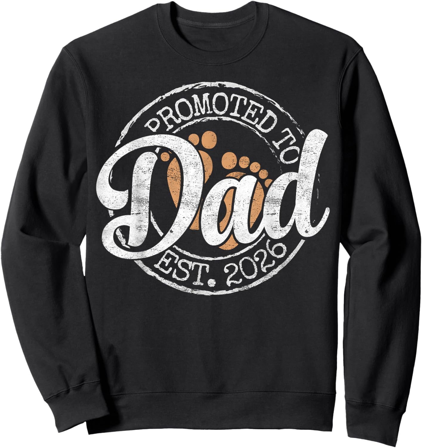 Promoted to Dad Est 2026 Stamp First Time Daddy to Be Sweatshirt - Sweatshirt | Black