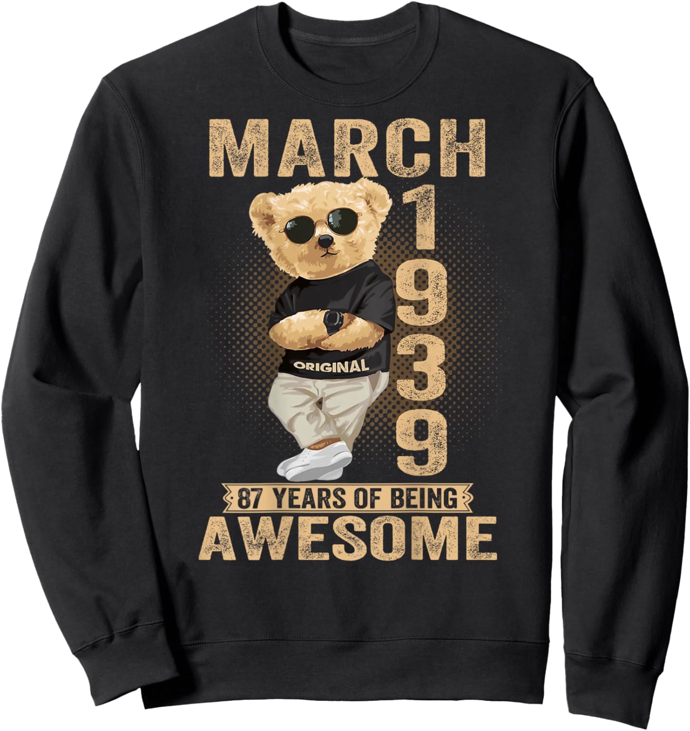 (ON Back) March 1939 87th Birthday 87 Years Teddy Bear Sweatshirt - Sweatshirt | Black