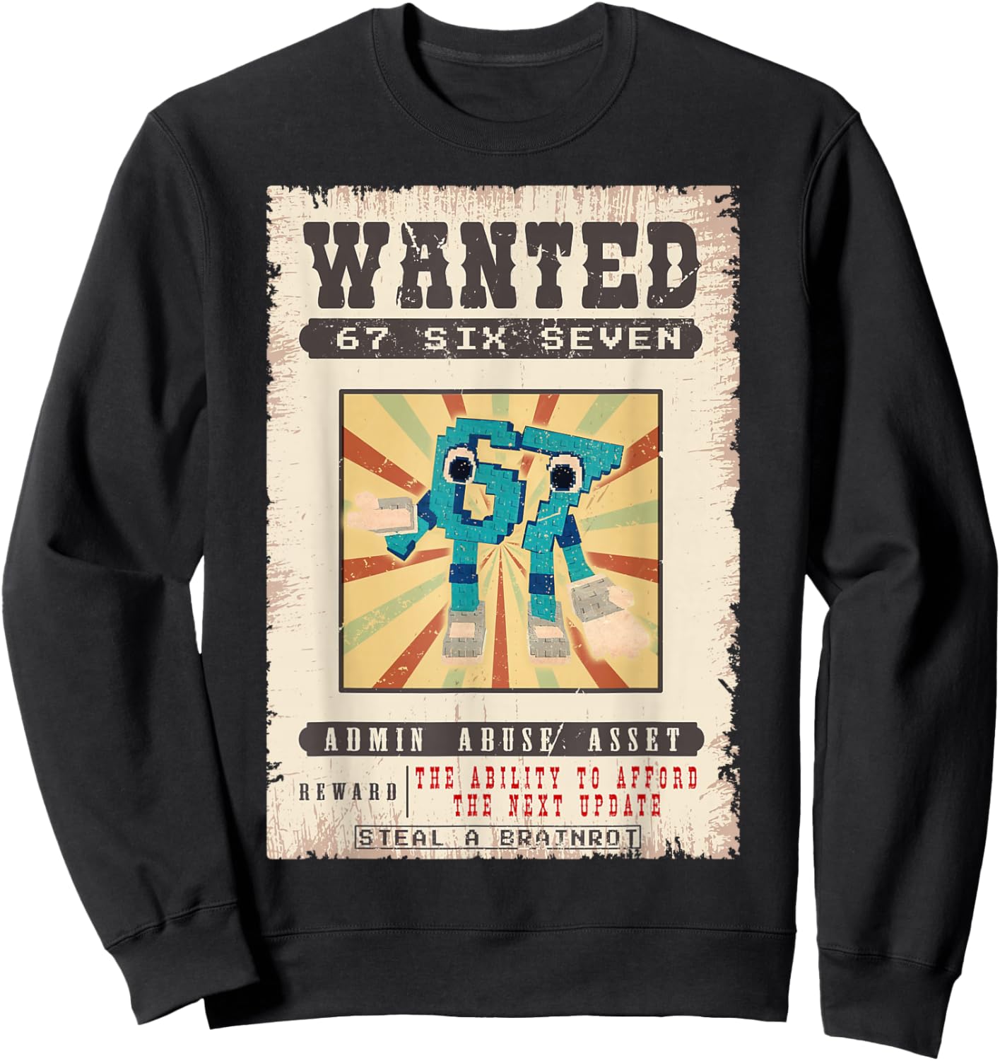 Six Seven 67 Brainrot Funny Wanted Poster for Boys Kids Teen Sweatshirt - Sweatshirt | Black