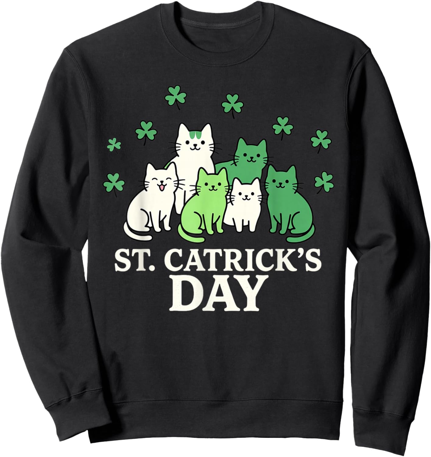 St Patricks Catricks Day Funny Cats Sweatshirt - Sweatshirt | Black
