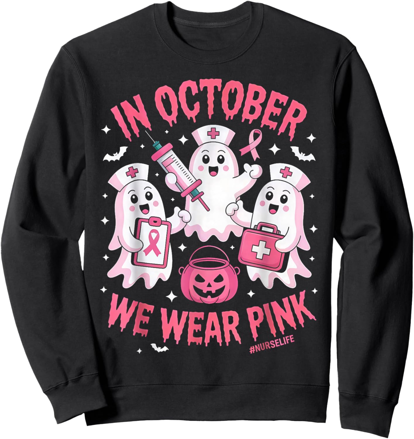 in October We Wear Pink Nurse Ghost Halloween Breast Cancer Sweatshirt - Sweatshirt | Black