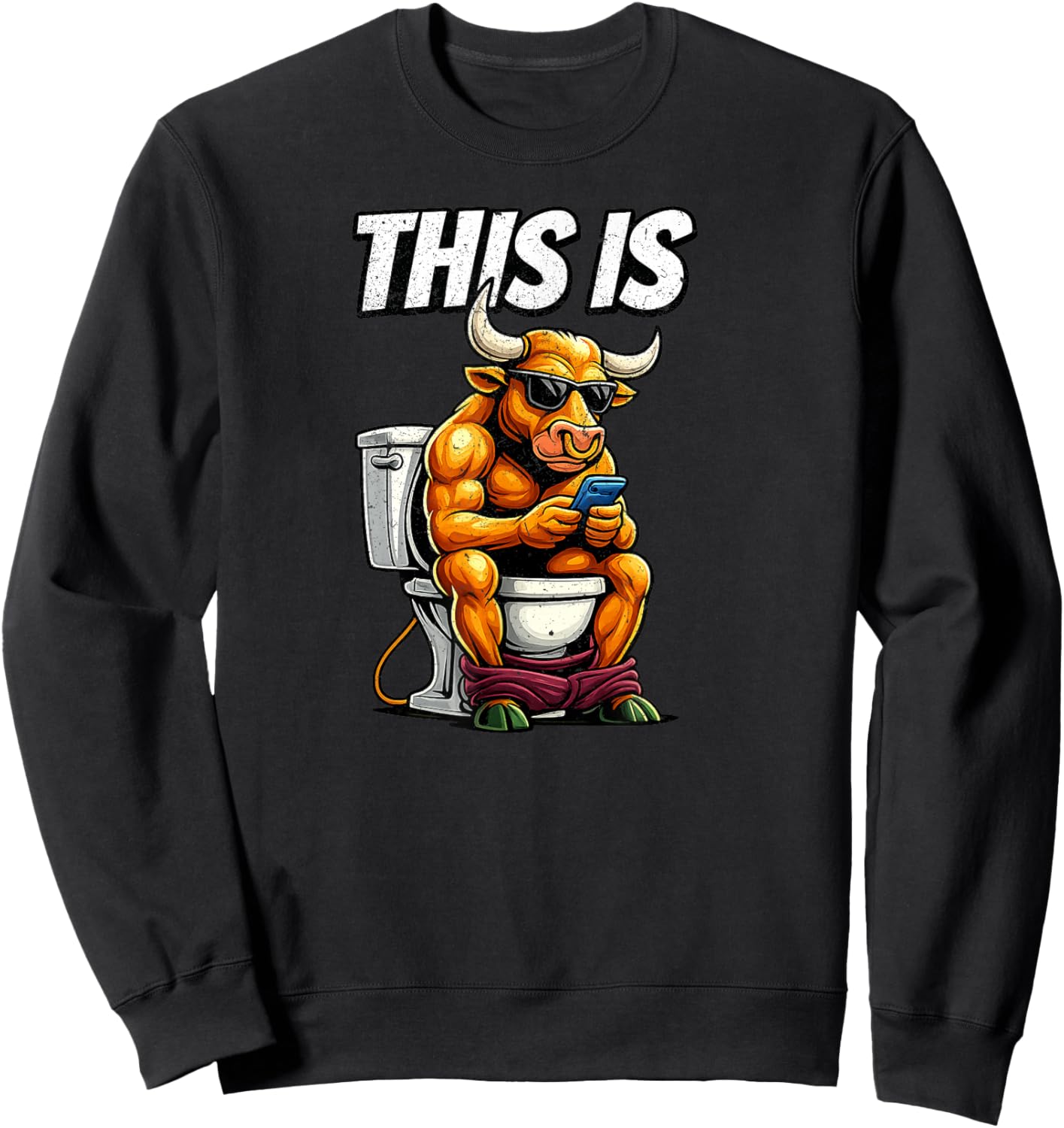 This is Some Bull Crap - Cow BS Toilet Humor Distressed Meme Sweatshirt - Sweatshirt | Black