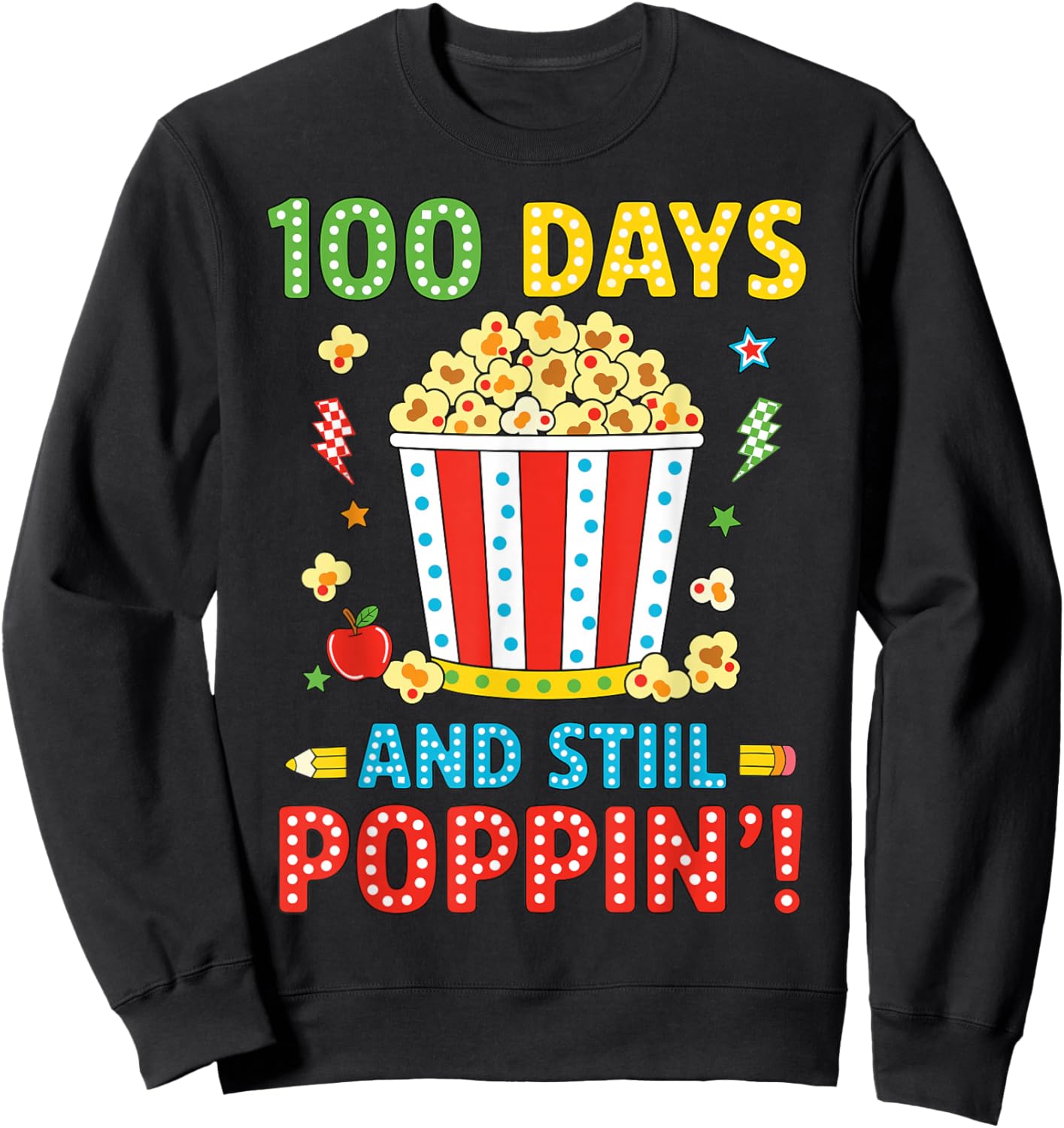 100 Days and Still Poppin Kids Popcorn 100 Days of School Sweatshirt - Sweatshirt | Black