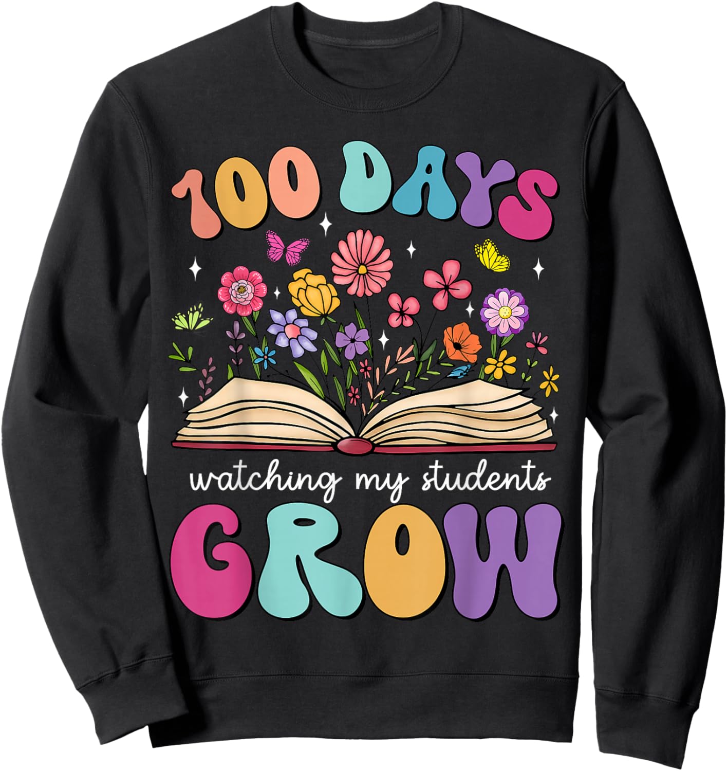 100 Days Watching My Students Grow 100 Days of School Kids Sweatshirt - Sweatshirt | Black