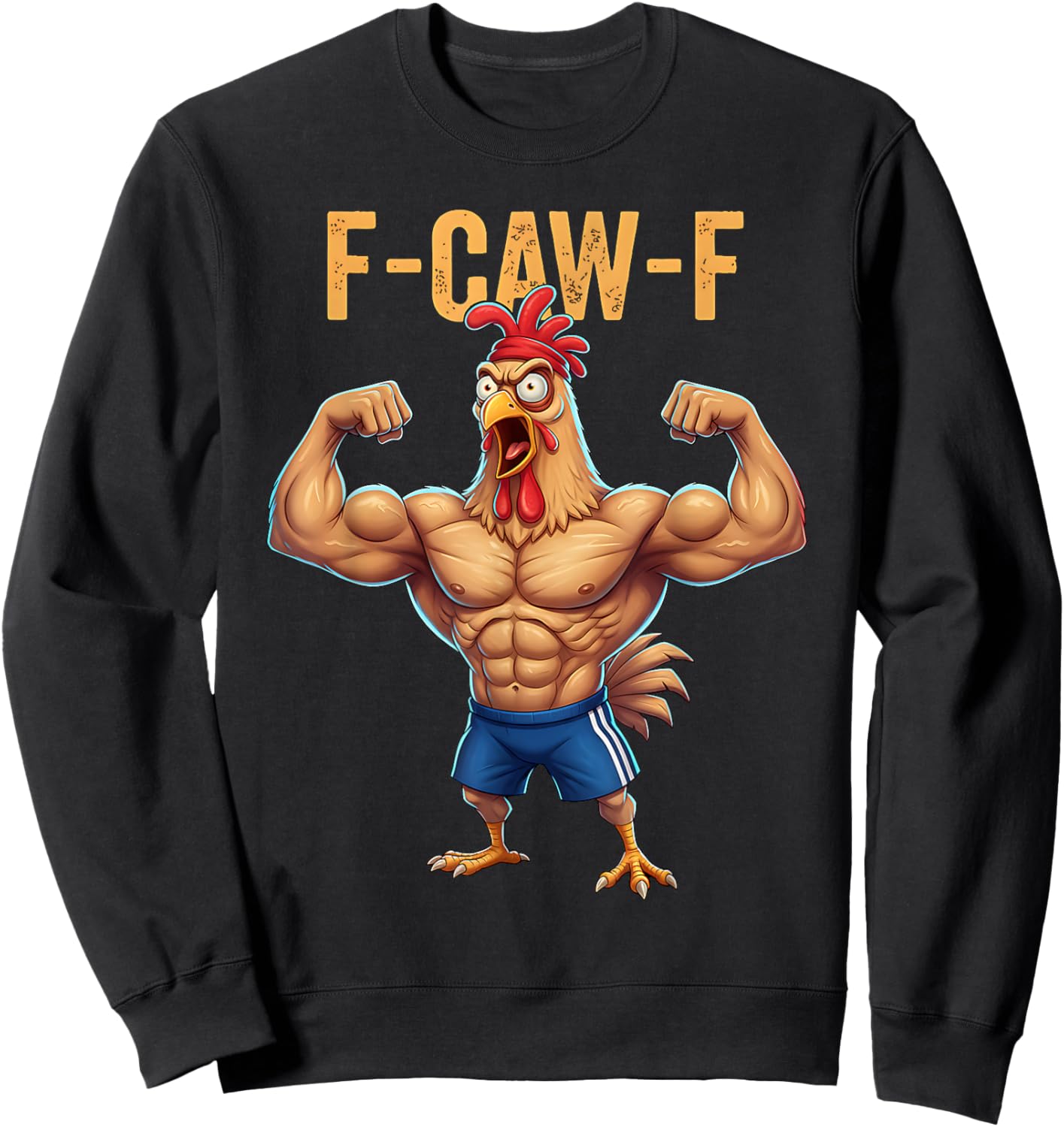 Funny F-CAW-F Chicken Powerlifting Weightlifting Gym Workout Sweatshirt - Sweatshirt | Black