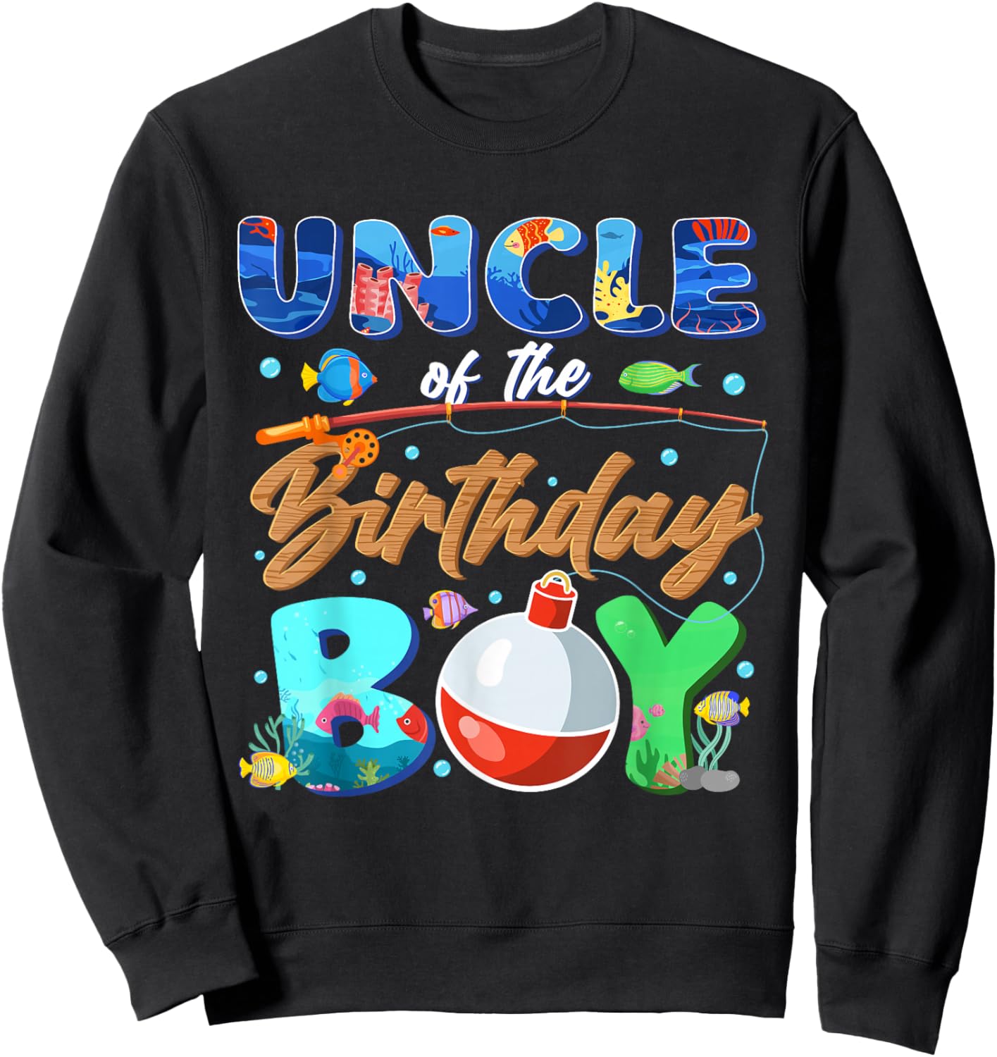 Uncle of The Birthday Boy Fishing Family Matching Bday Sweatshirt - Sweatshirt | Black