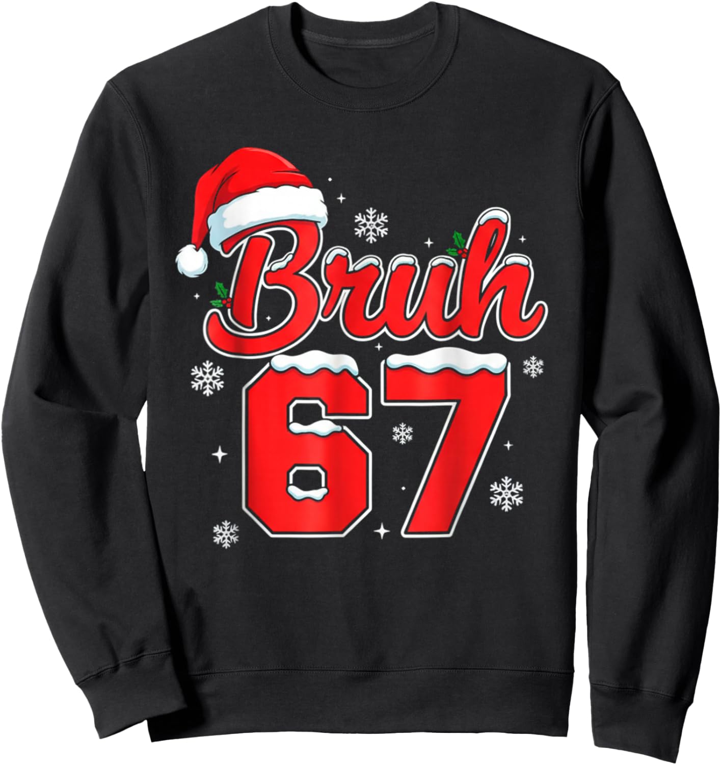 Funny Bruh 67 Christmas Holiday Women Kids Xmas Pajamas Sweatshirt - Sweatshirt | Black