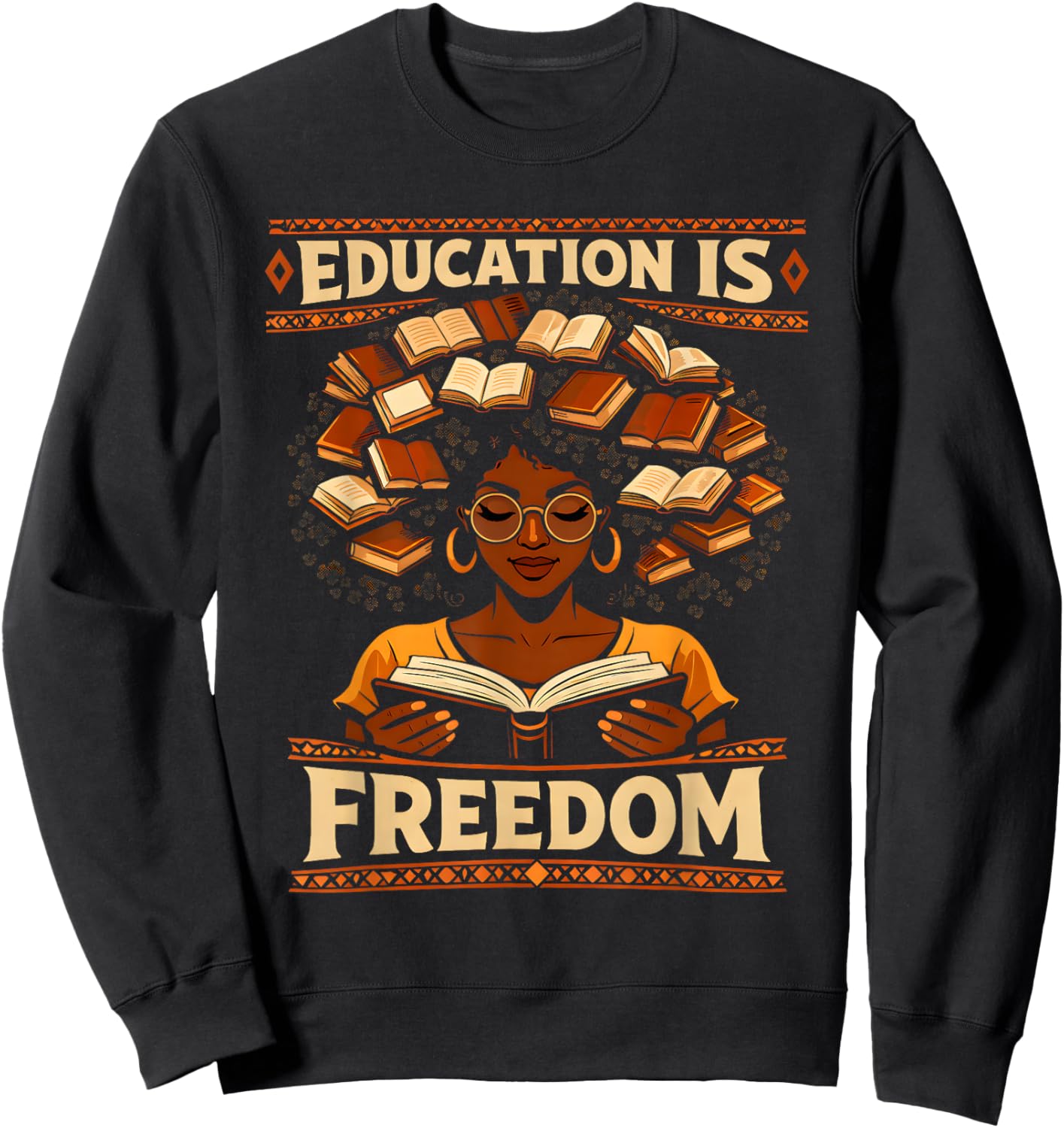 Black History Teacher Education is Freedom Women Girls Kids Sweatshirt - Sweatshirt | Black