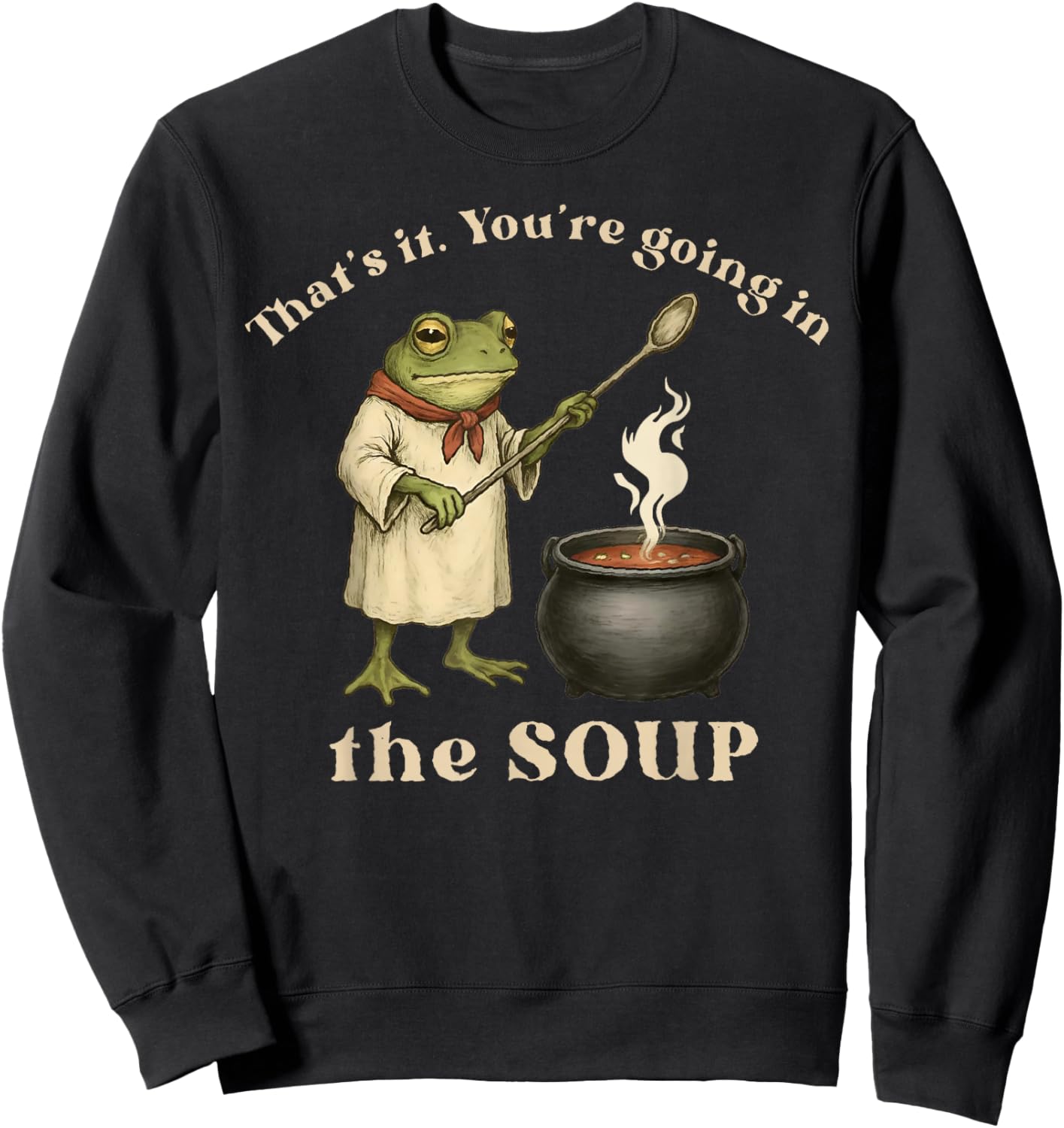 Frog That's It You're Going in The Soup Sweatshirt - Sweatshirt | Black
