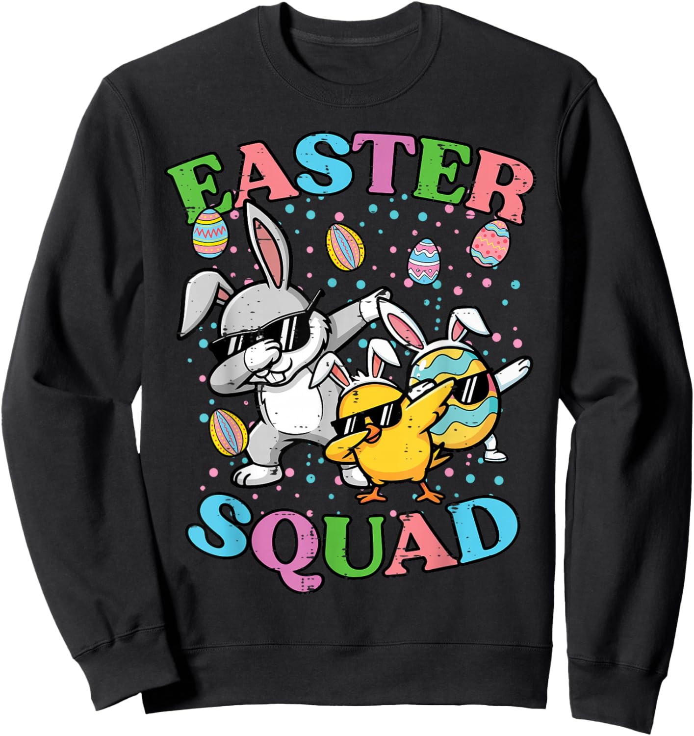 Easter Squad Bunny Egg Chick Dab Crew Matching Men Women Kid Sweatshirt - Sweatshirt | Black
