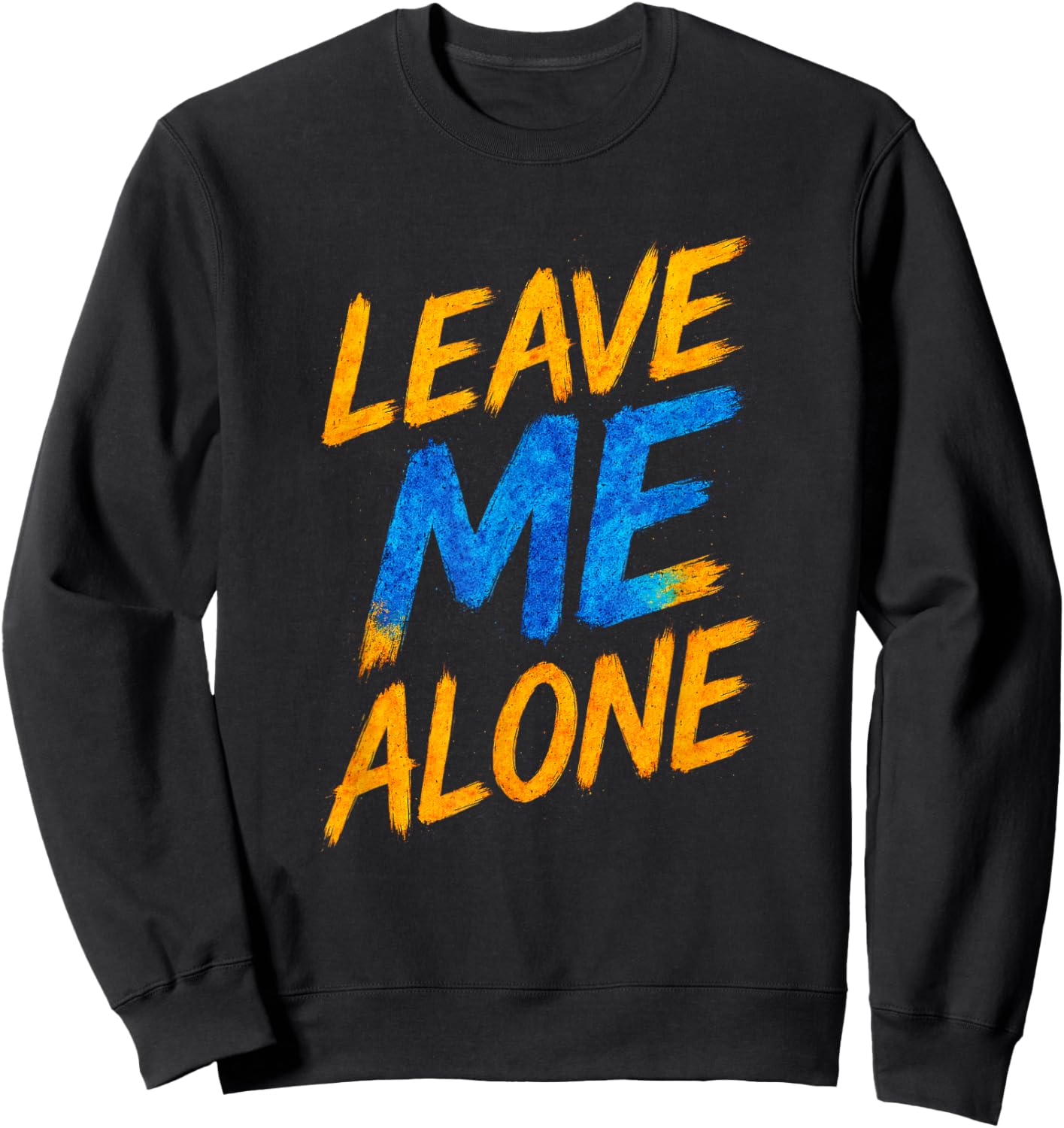 Leave ME Alone - Emo Music Fan Aesthetic Sweatshirt - Sweatshirt | Black