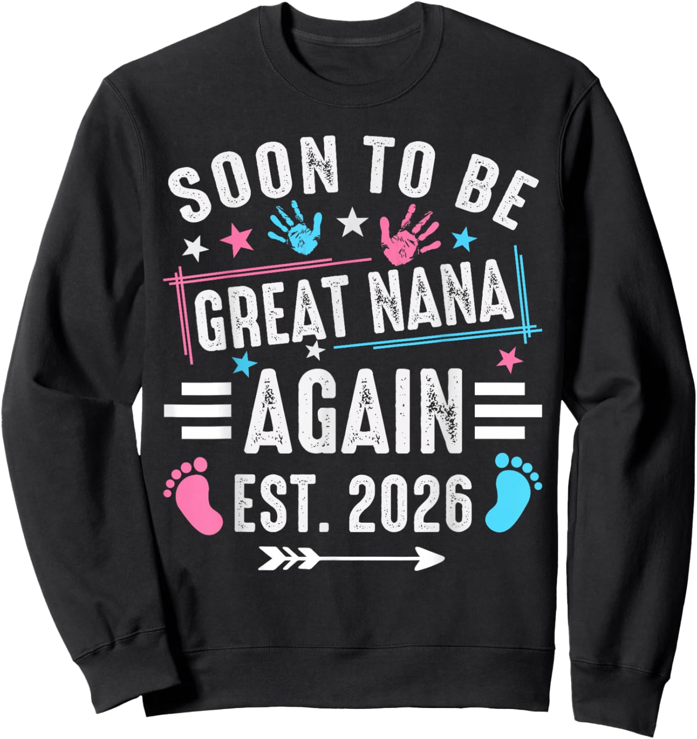 Soon to Be Great Nana Again Est 2026 Sweatshirt - Sweatshirt | Black