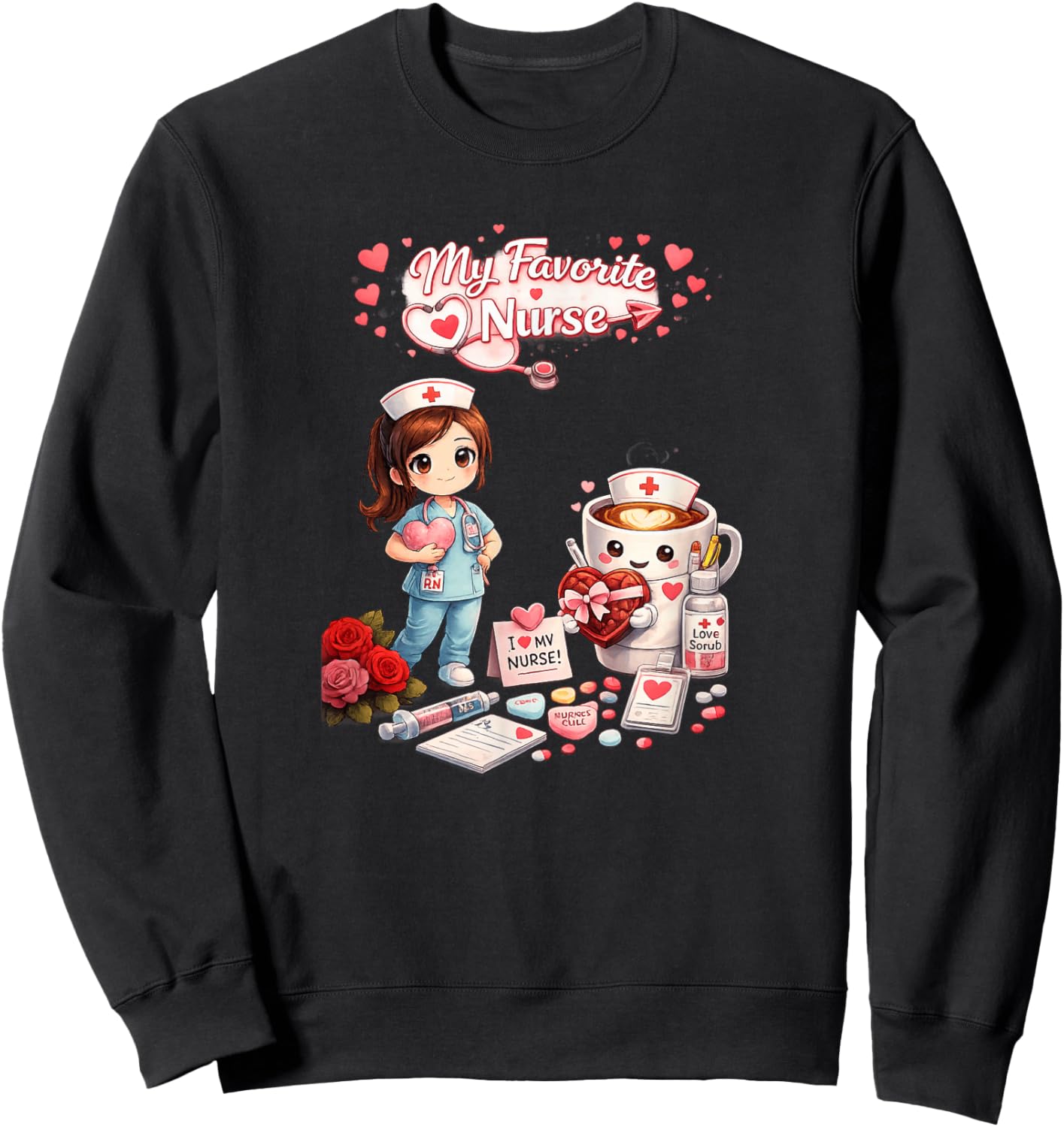 Nurse be My Valentine Sweatshirt - Sweatshirt | Black