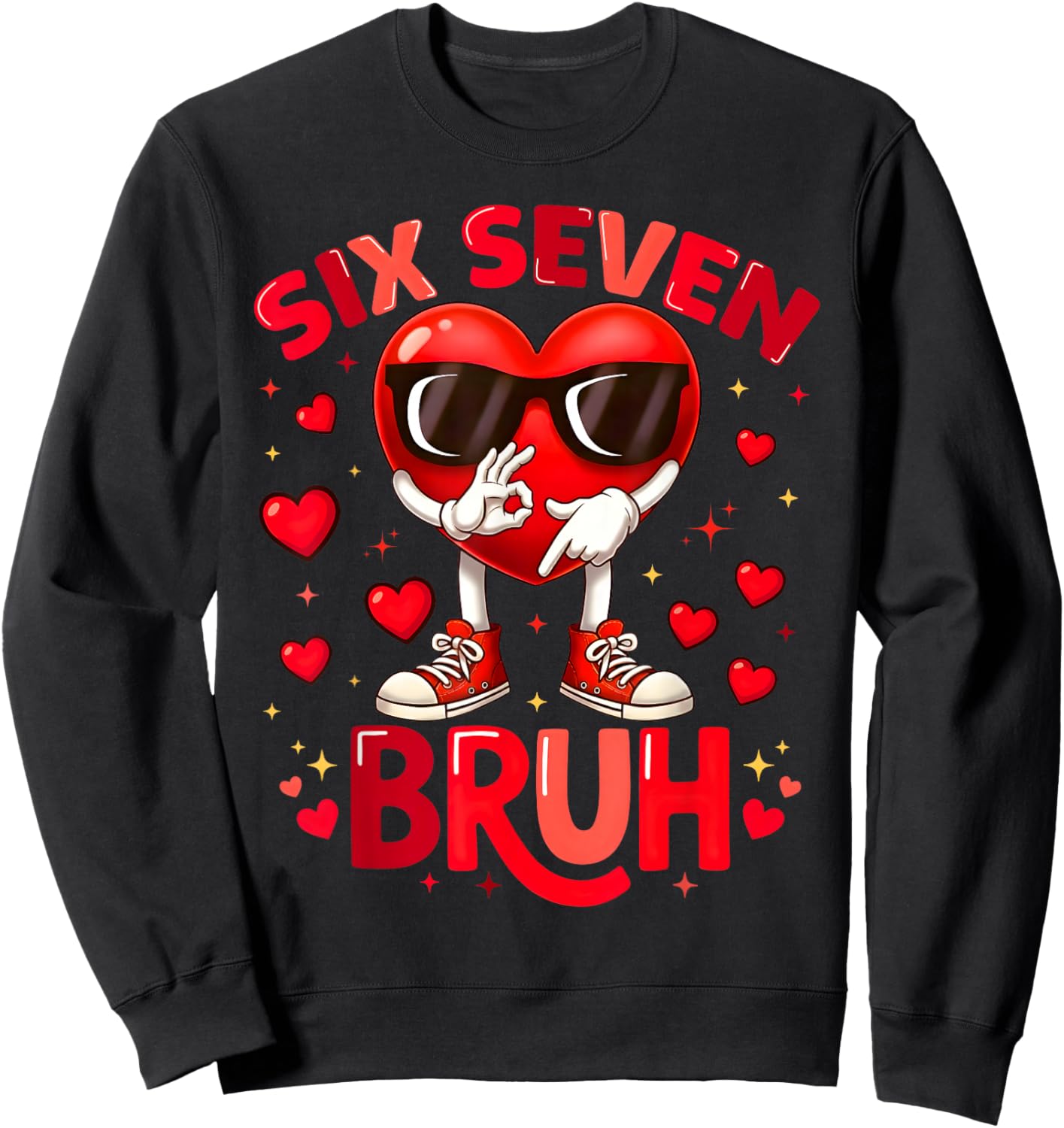 6 7 Valentines Day Shirt Men Boys Funny Heart Meme Six Seven Sweatshirt - Sweatshirt | Black