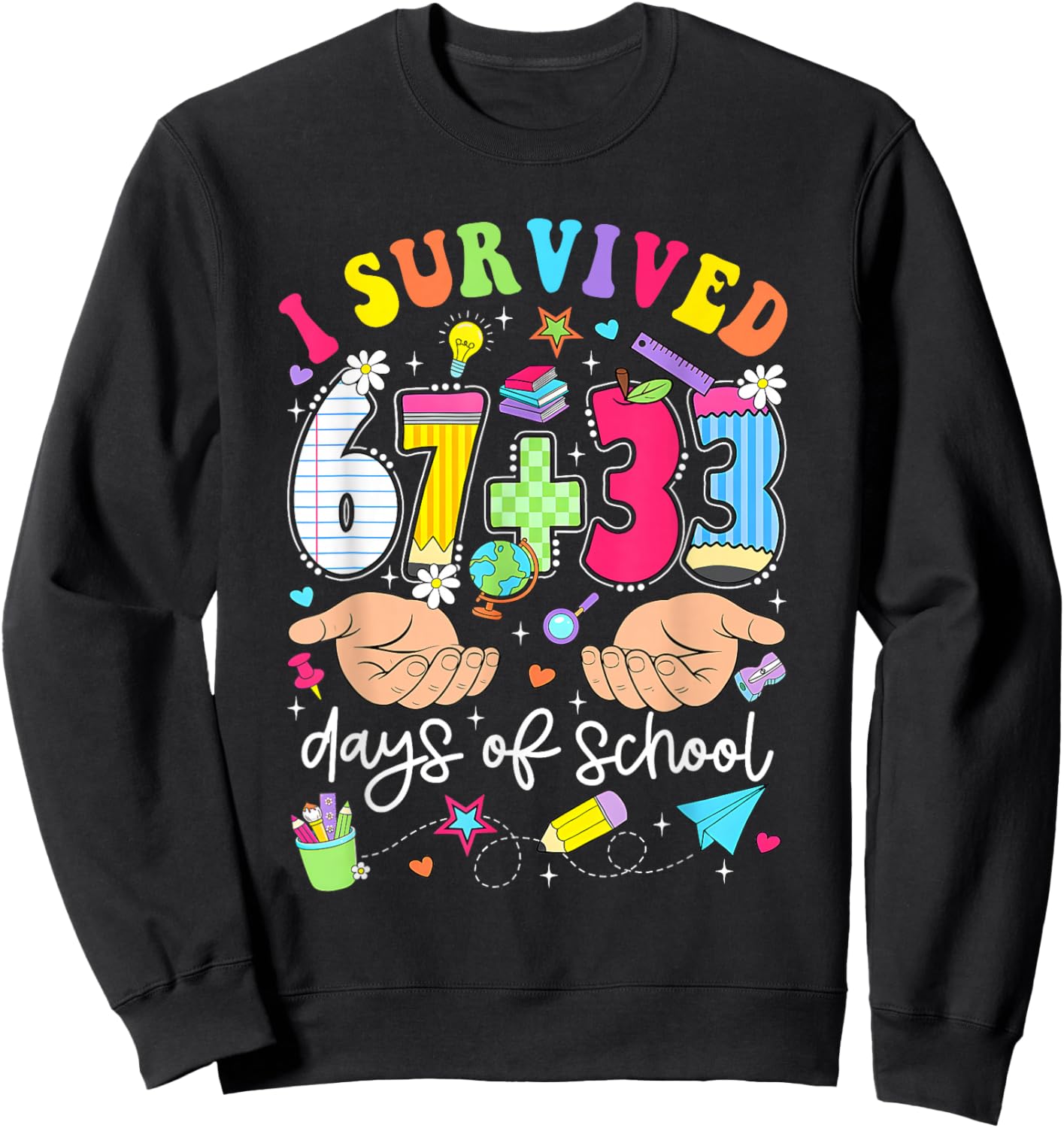 I Survived 67+33 Days of School 100 Days 6 7 Kids Boys Girls Sweatshirt - Sweatshirt | Black