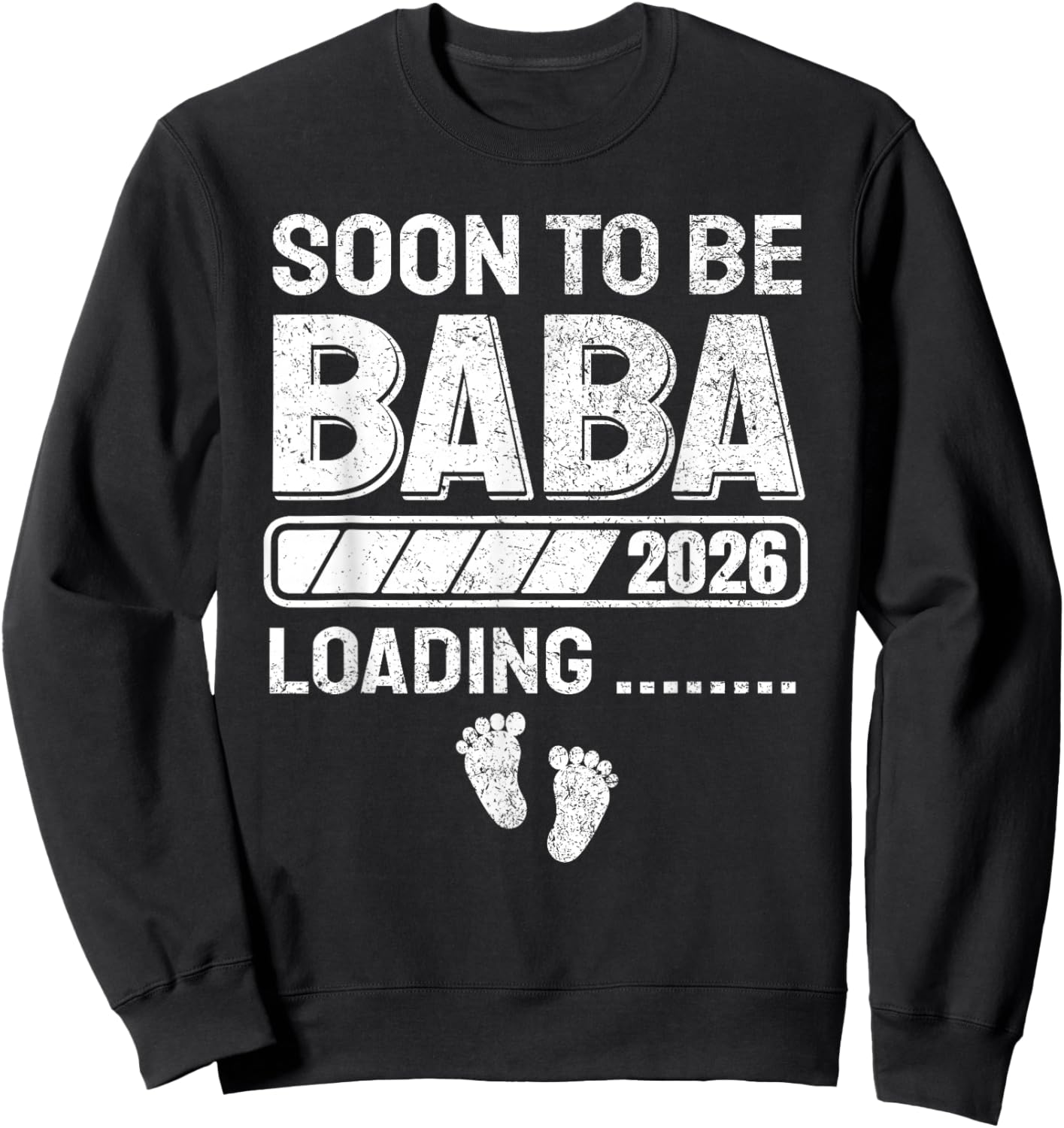 Baba to Be Soon to Be Baba 2026 Sweatshirt - Sweatshirt | Black