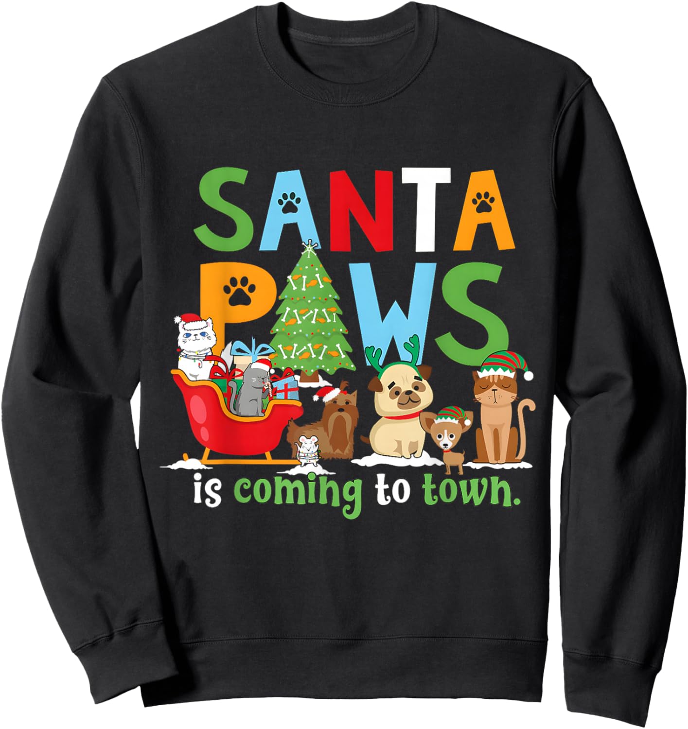 Santa Paws is Coming to Town Veterinarian Vet Tech Christmas Sweatshirt - Sweatshirt | Black