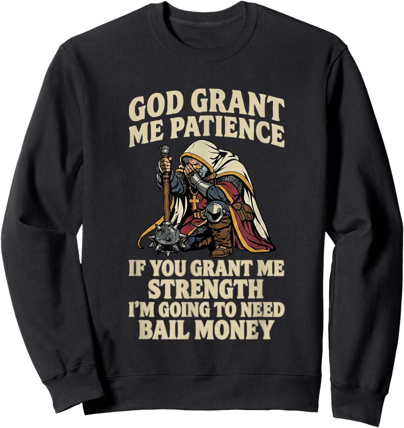 God Grant Me Patience If You Grant Me Strength Christian Sweatshirt - Sweatshirt | Black