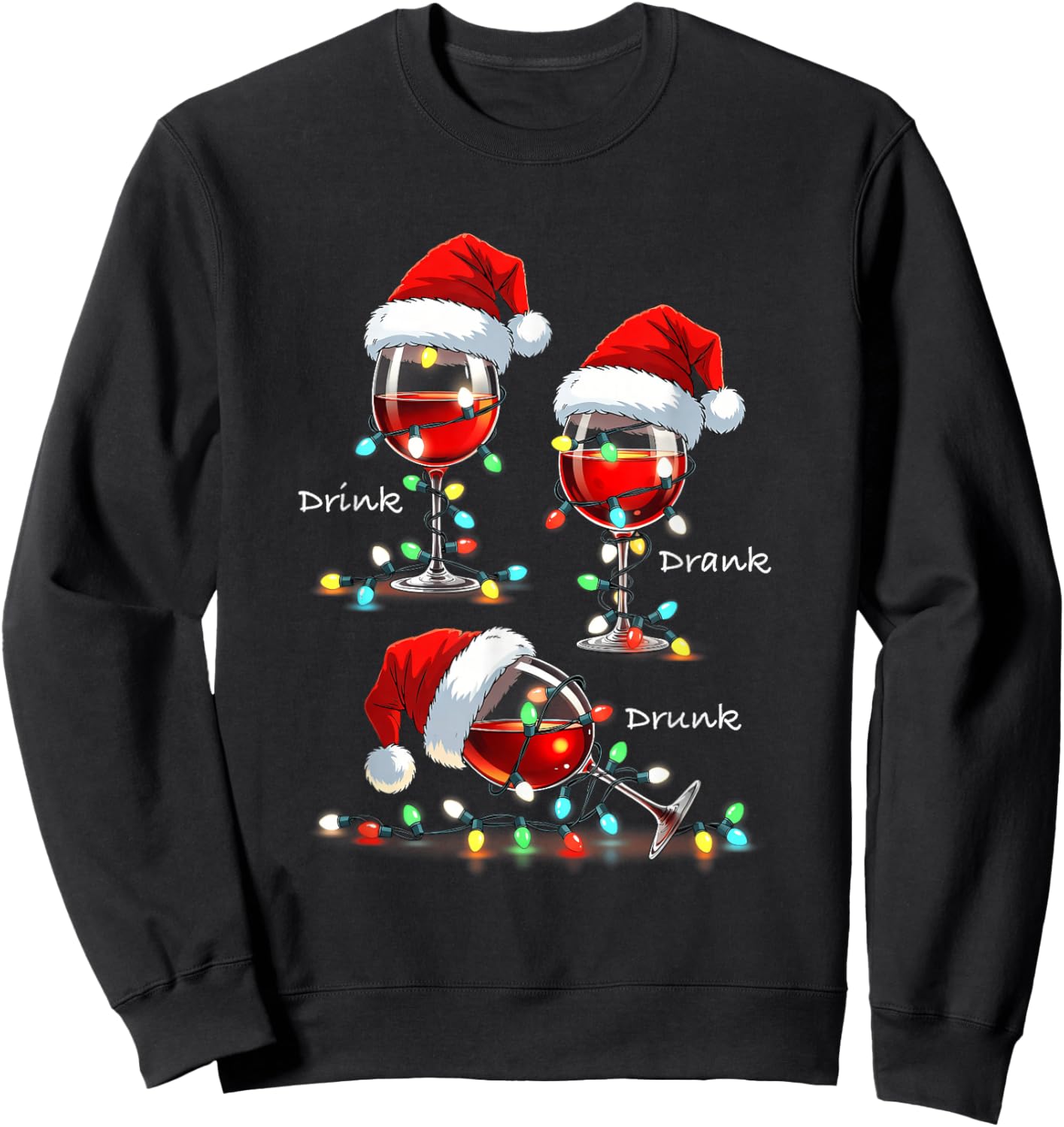 Christmas Wine Drunk Drank Drink Party Santa Hat Xmas Lights Sweatshirt - Sweatshirt | Black
