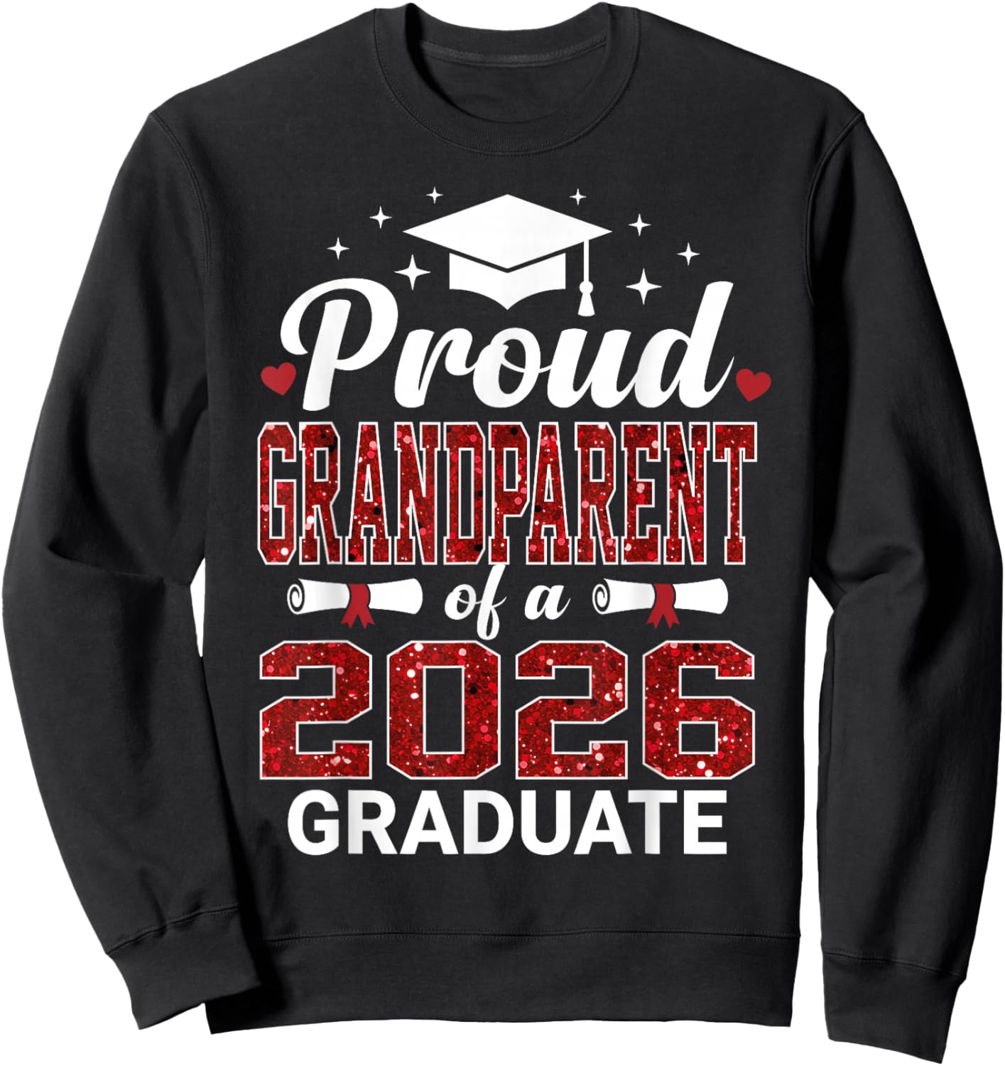 Proud Grandparent of A 2026 Graduate Class of Graduation Sweatshirt - Sweatshirt | Black