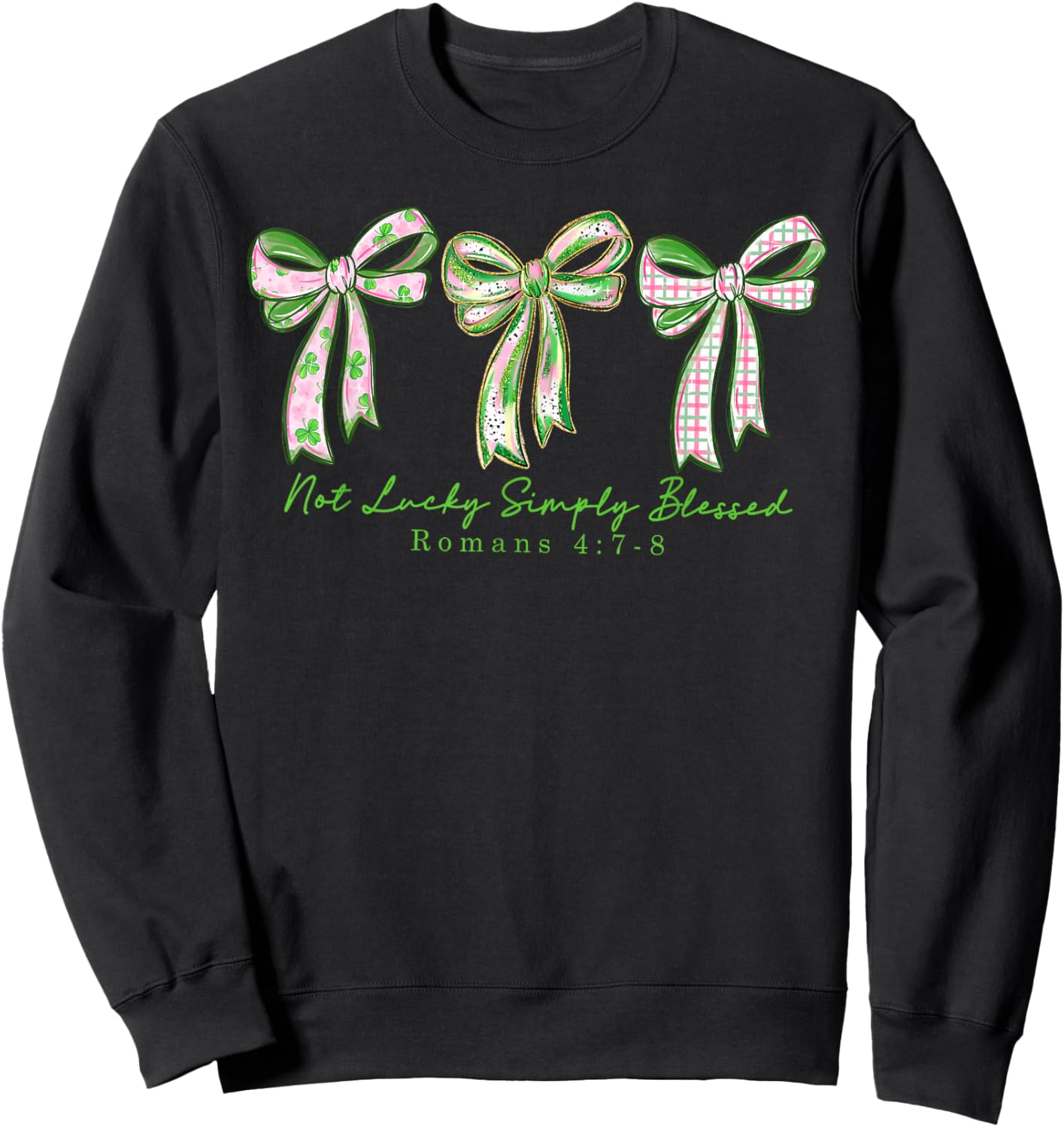 Coquette Bow St.Patrick's Day Not Lucky Simply Blessed Irish Sweatshirt - Sweatshirt | Black