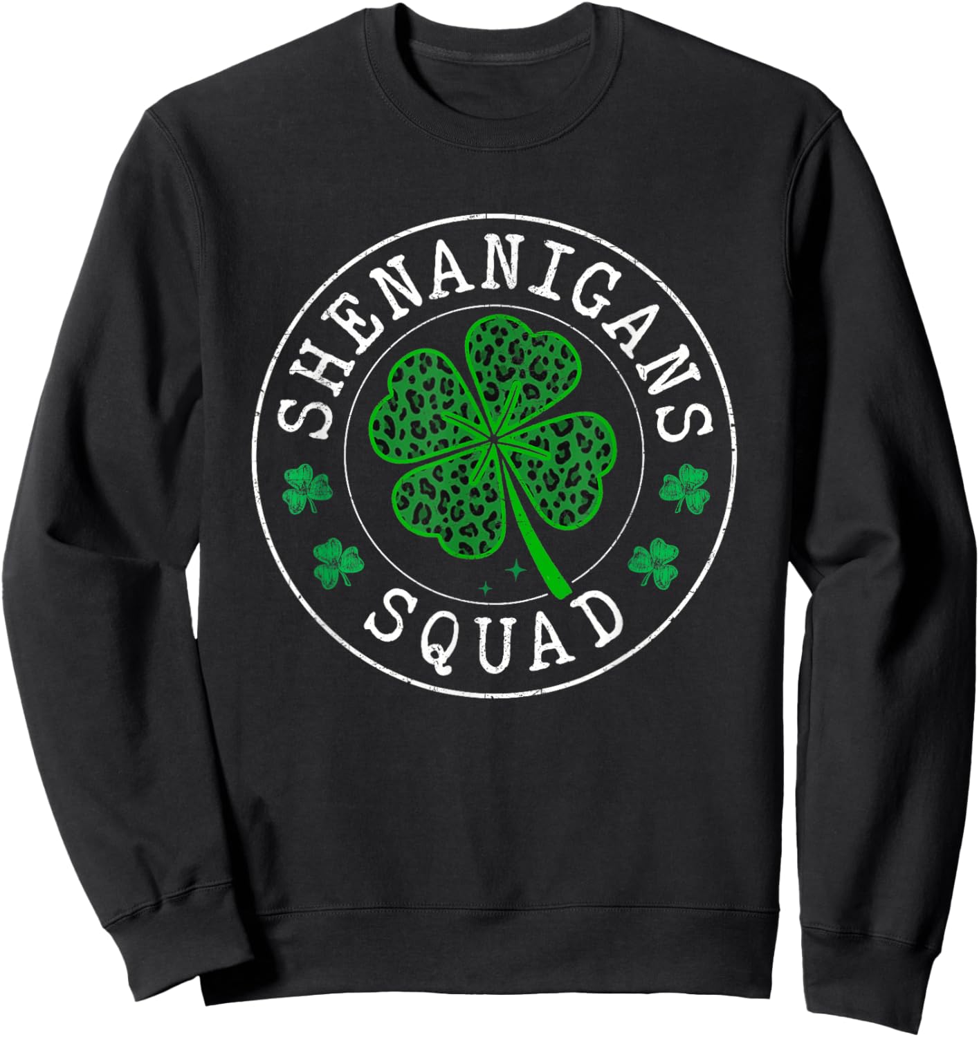 Shenanigans Squad Funny Leopard Clovers St Patrick Day Sweatshirt - Sweatshirt | Black