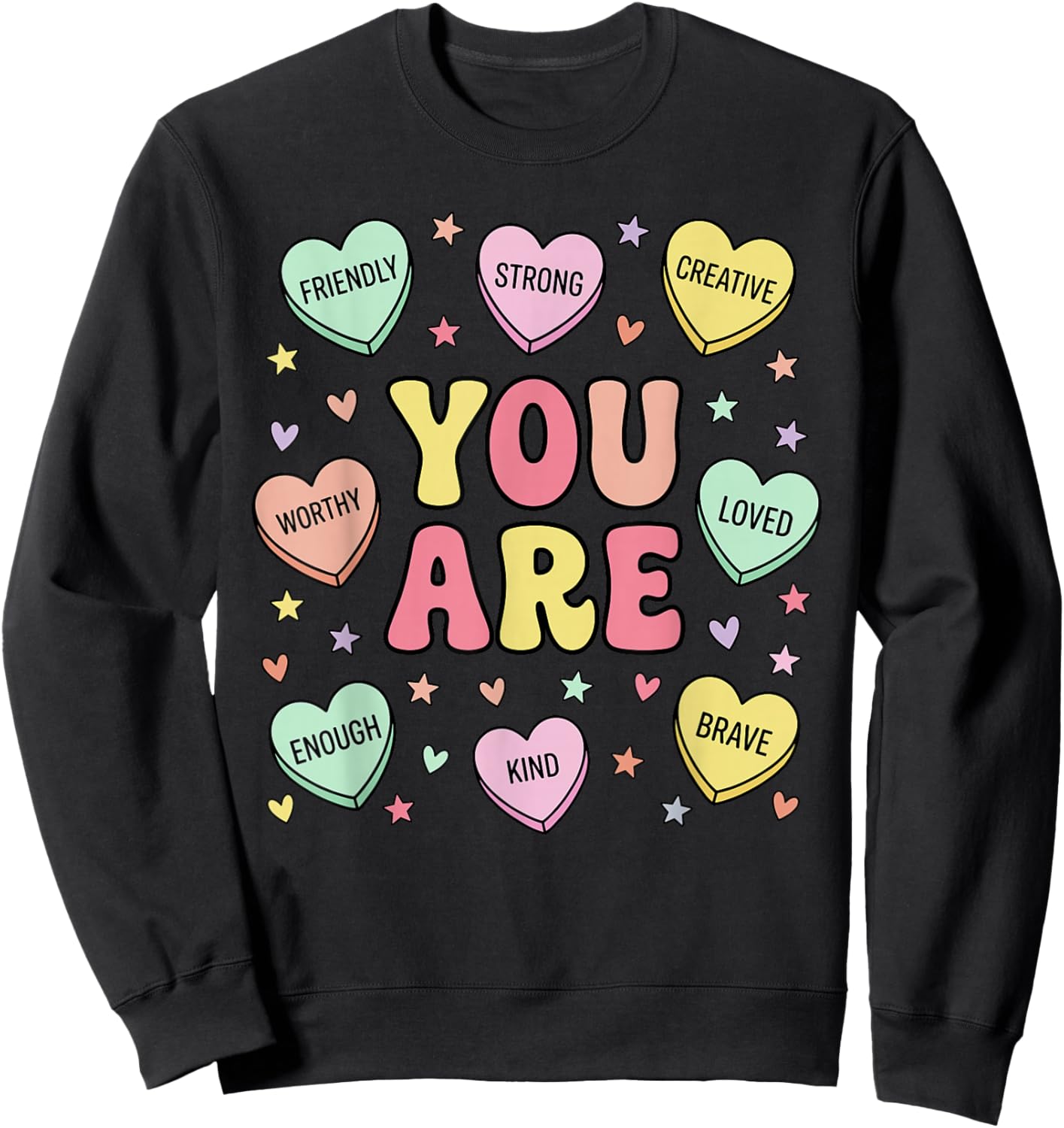 Positive Affirmations You are Loved Worthy Enough in Hearts Sweatshirt - Sweatshirt | Black