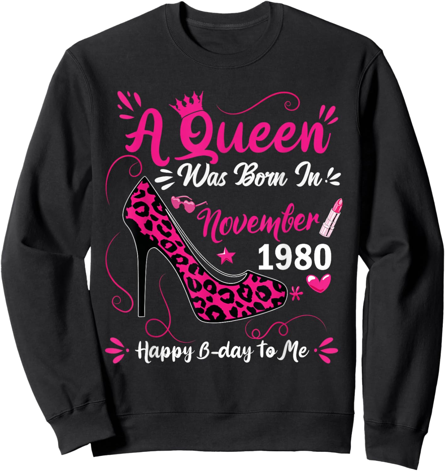 45th Birthday High Heel A Queen was Born in November 1980 Sweatshirt - Sweatshirt | Black