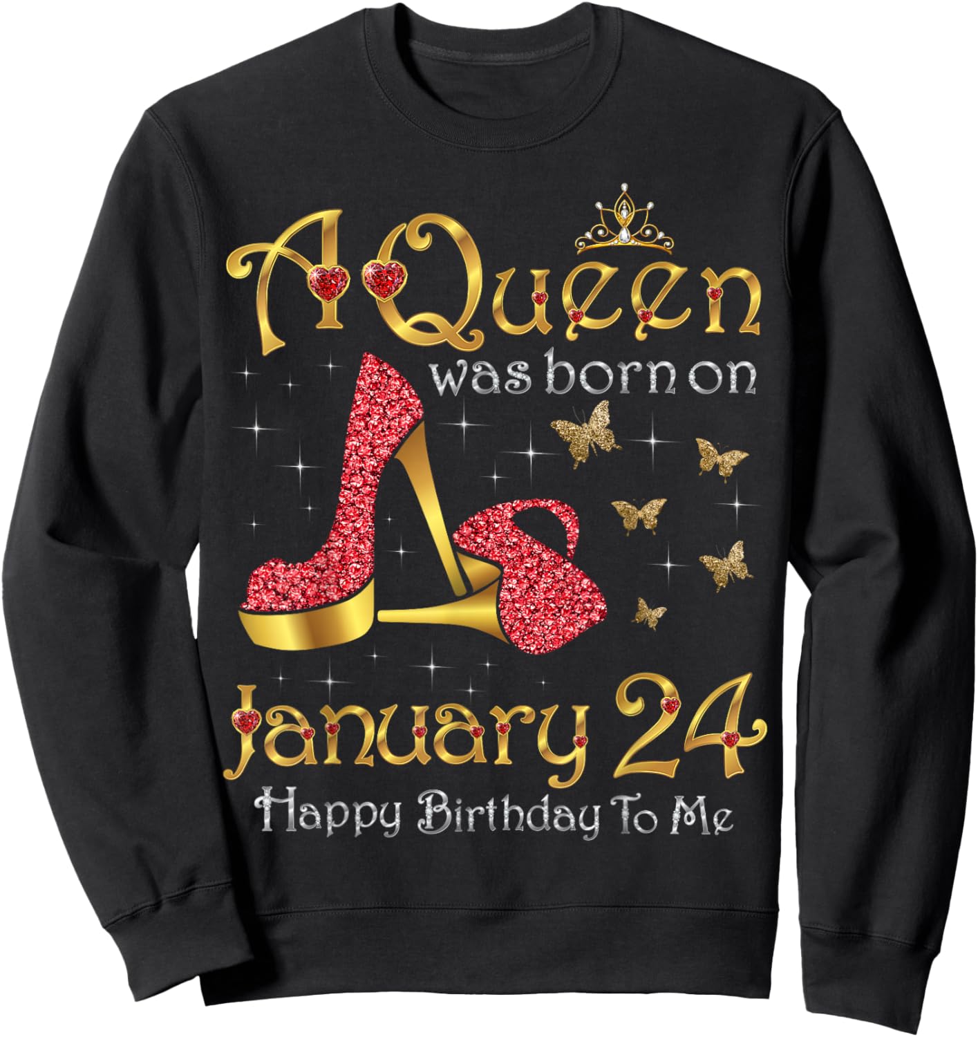 A Queen was Born on January 24, 24th January Birthday Sweatshirt - Sweatshirt | Black