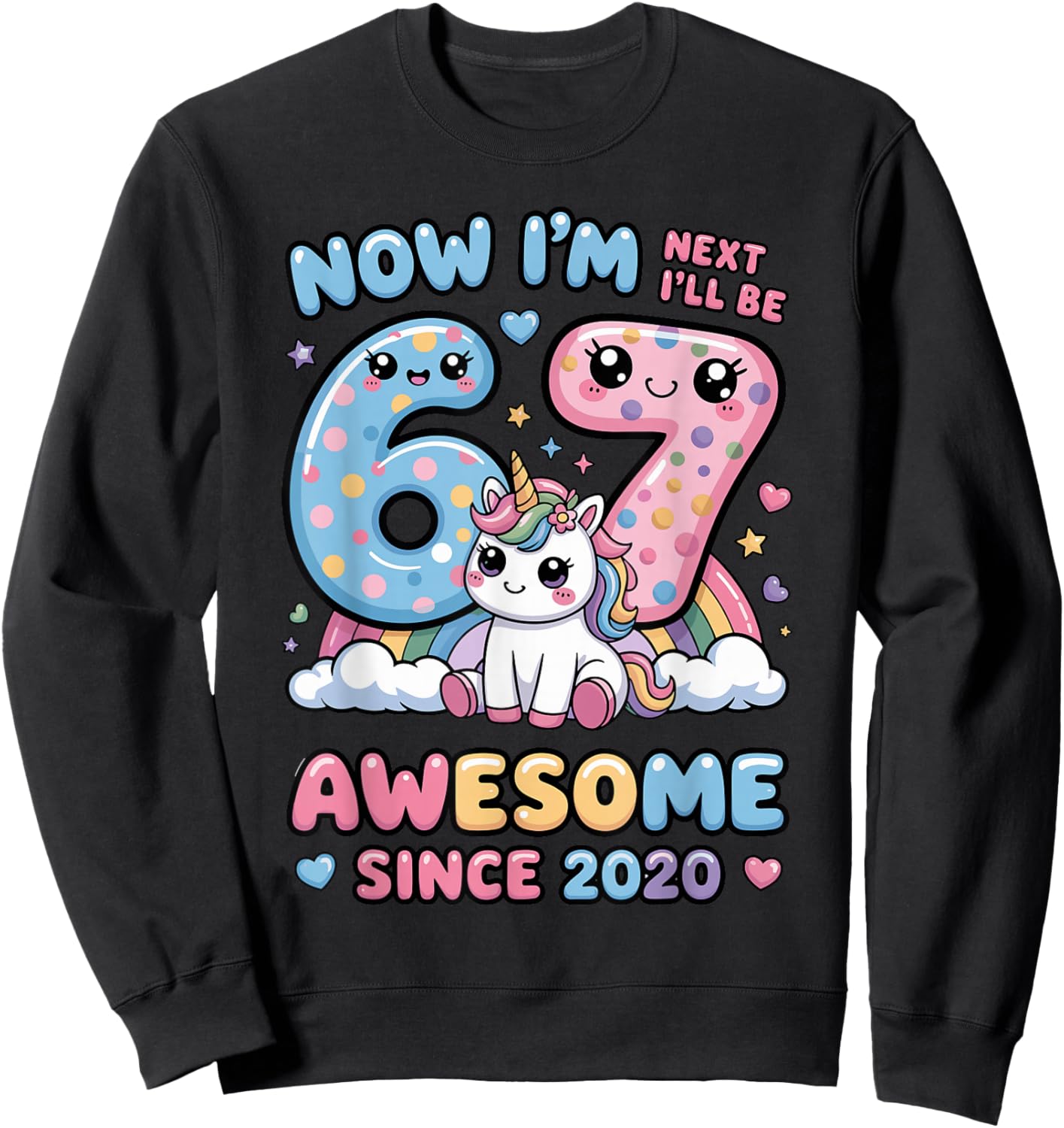 Now I'm 6 Next Year I'll Be 7 6th Brithday Girl for Kid Sweatshirt - Sweatshirt | Black