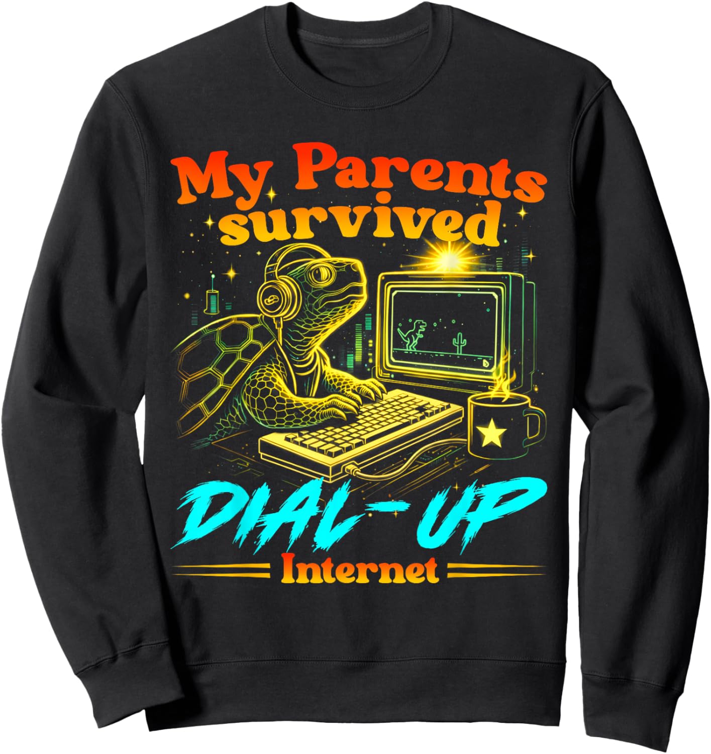Retro Funny My Parents Survived Dial Up Internet Tech Humor Sweatshirt - Sweatshirt | Black