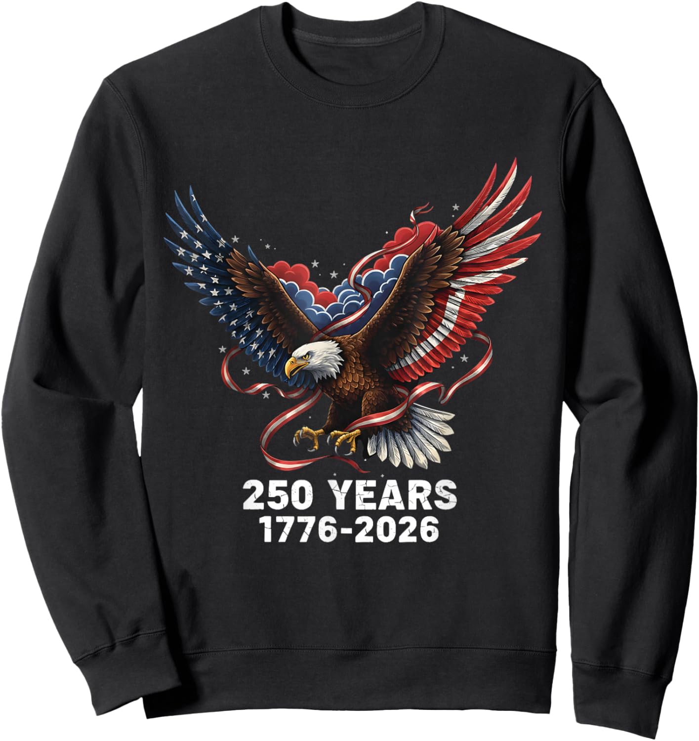 Eagle Flag 250 Years 1776-2026 250th Birthday Sweatshirt - Sweatshirt | Black