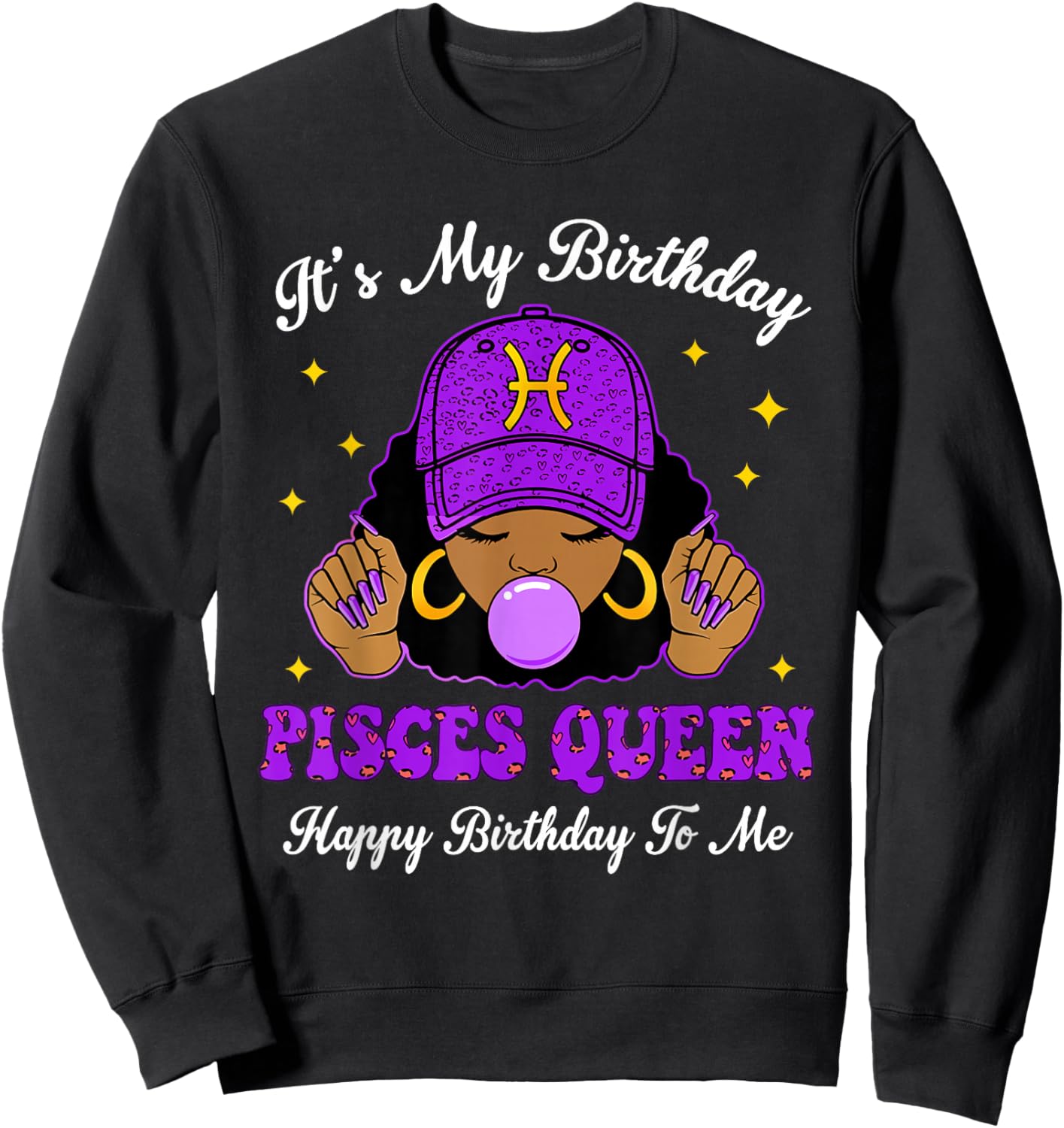 It's My Birthday Pisces Queen Purple Black Girl Women Cap Sweatshirt - Sweatshirt | Black