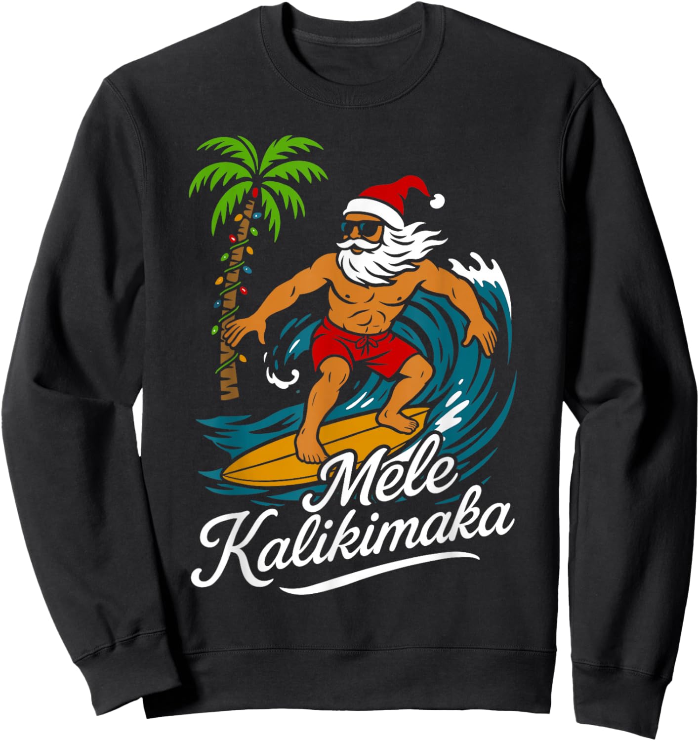 Mele Kalikimaka Hawaiian Christmas in July Hawaii Santa Sweatshirt - Sweatshirt | Black