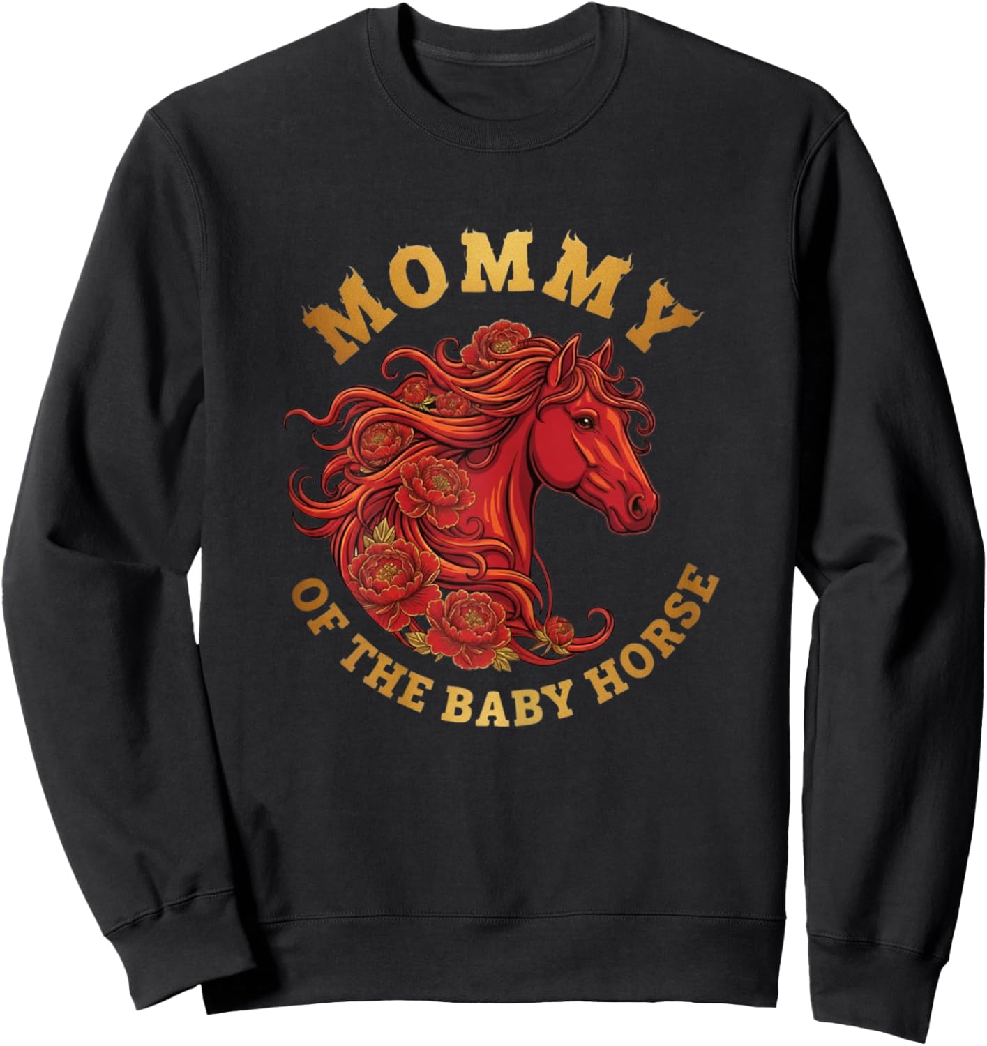 Mommy of The Baby Horse Chinese New Year 2026 Fire Horse Sweatshirt - Sweatshirt | Black