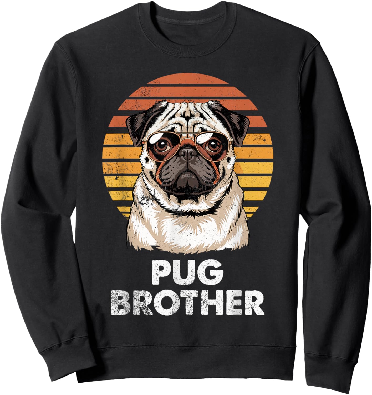 Cool Retro Pug Brother Funny Vintage Dog Owner Sweatshirt - Sweatshirt | Black