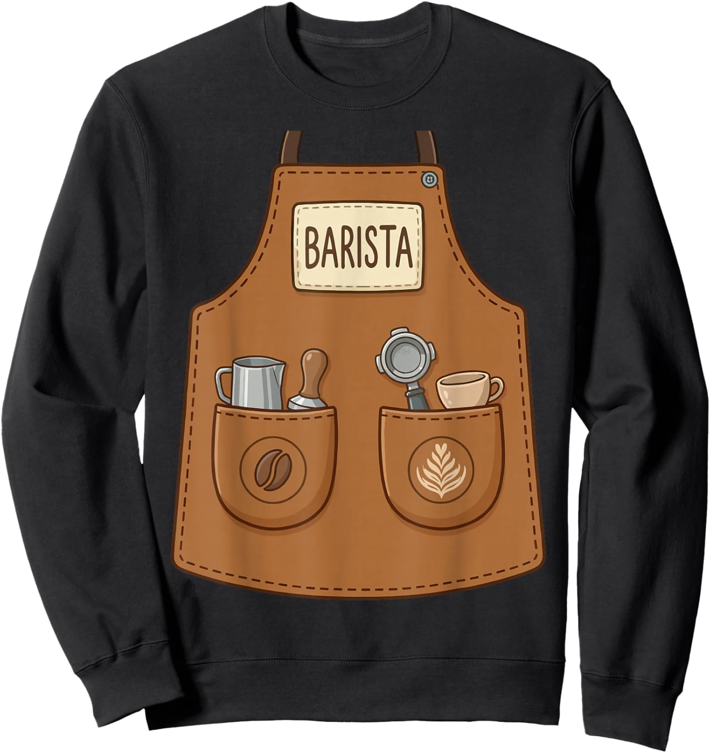 Barista Funny Cute Apron Coffee Espresso Costume Sweatshirt - Sweatshirt | Black