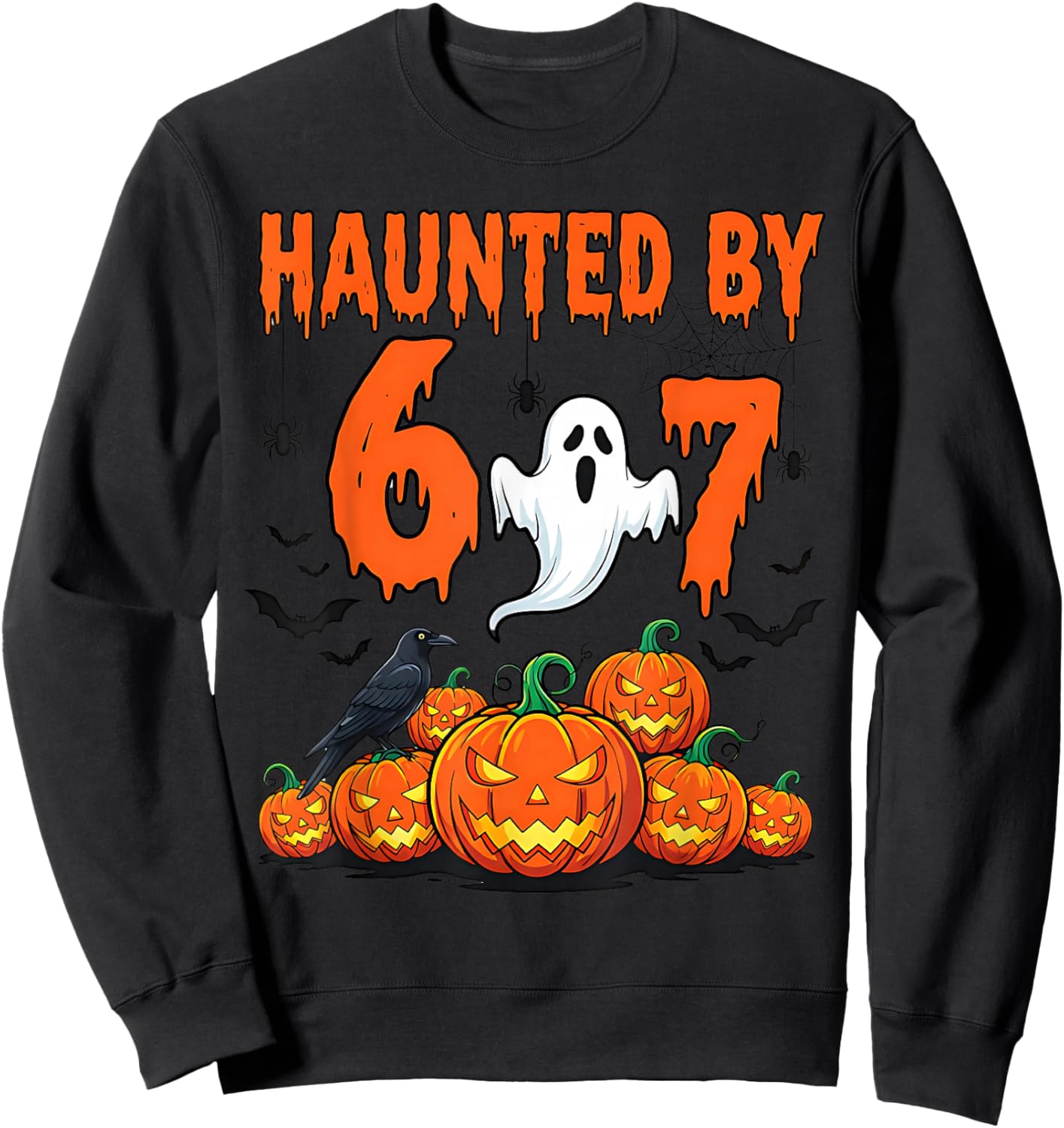 Haunted by 67 Funny Haunted by 6-7 Funny 6 7 Halloween Sweatshirt - Sweatshirt | Black