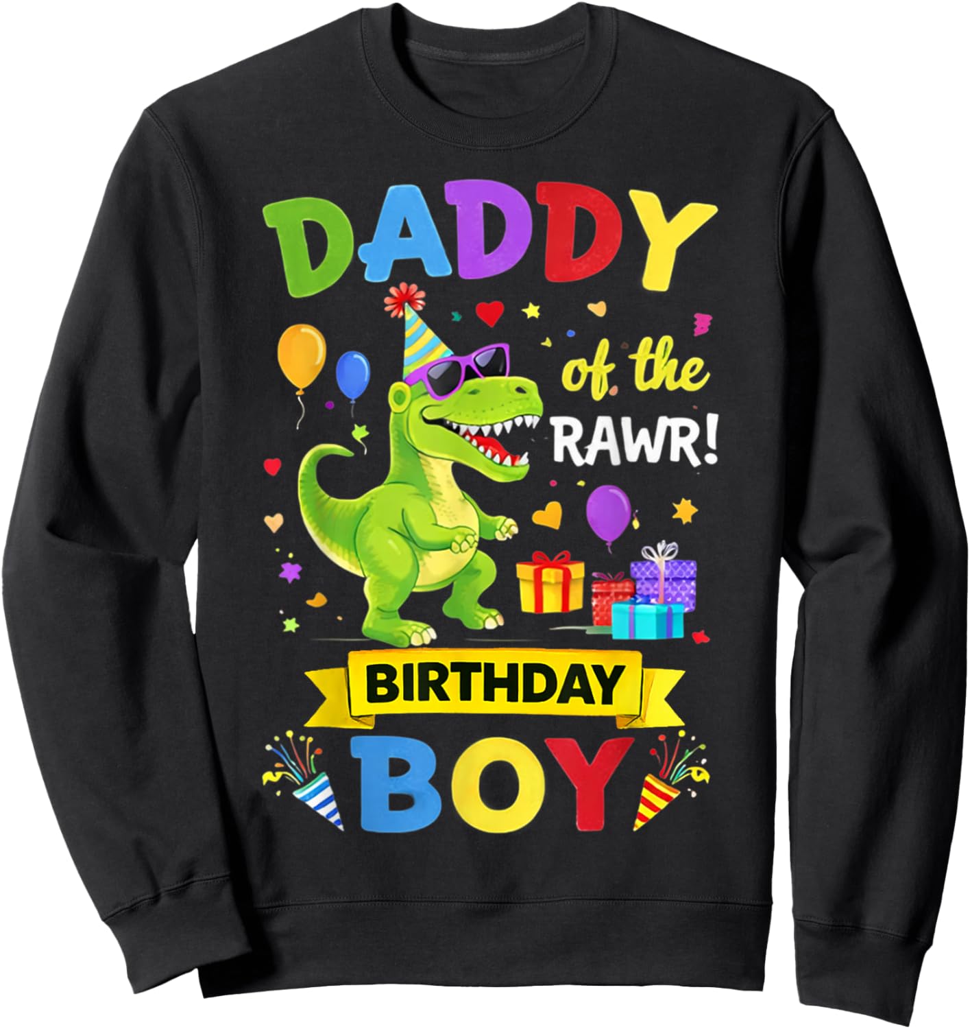 Daddy of The Birthday Boy T-Rex Dinosaur Birthday Party Sweatshirt - Sweatshirt | Black