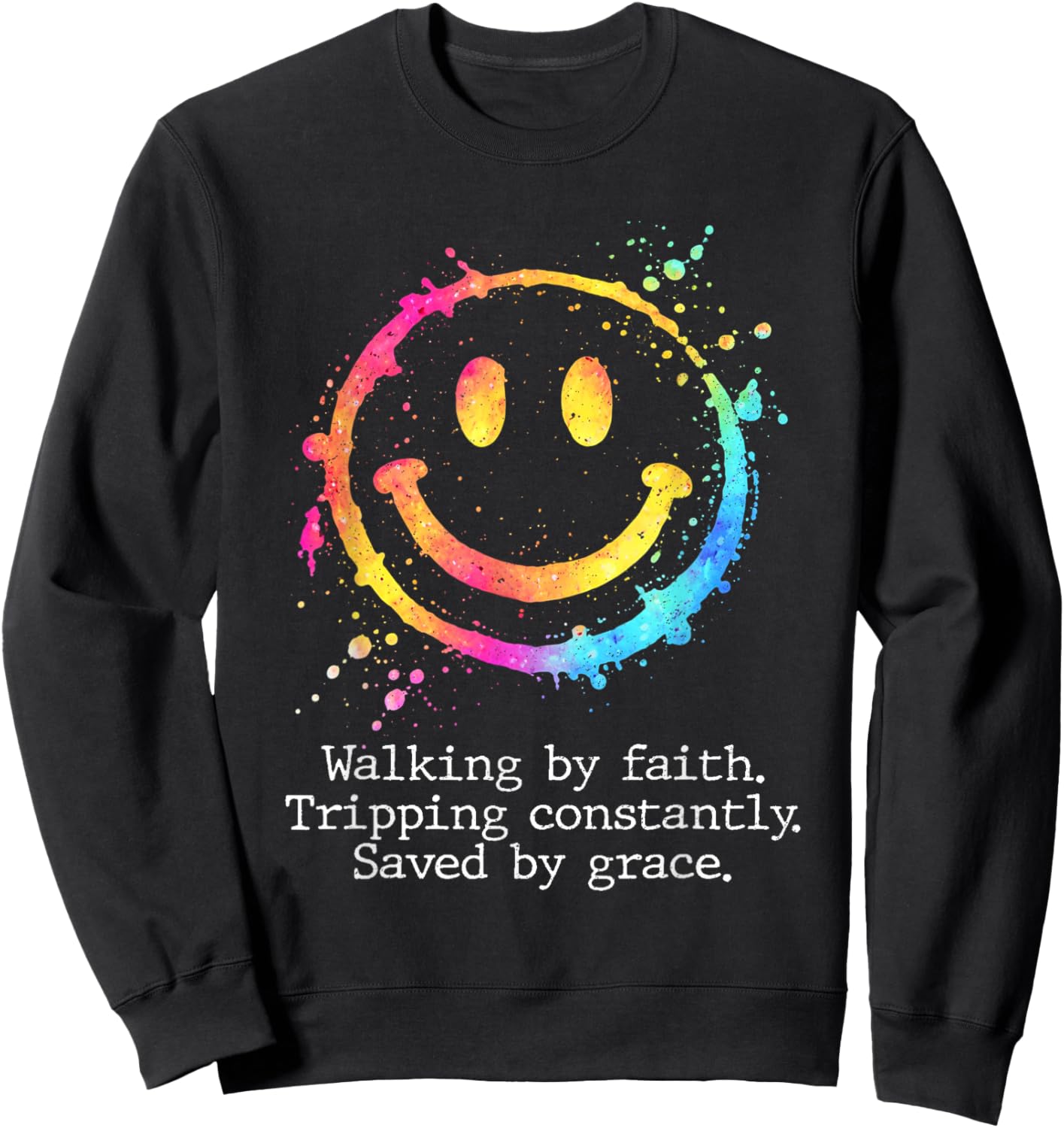 Retro Walking by Faith Tripping Constantly Saved by Grace Sweatshirt - Sweatshirt | Black