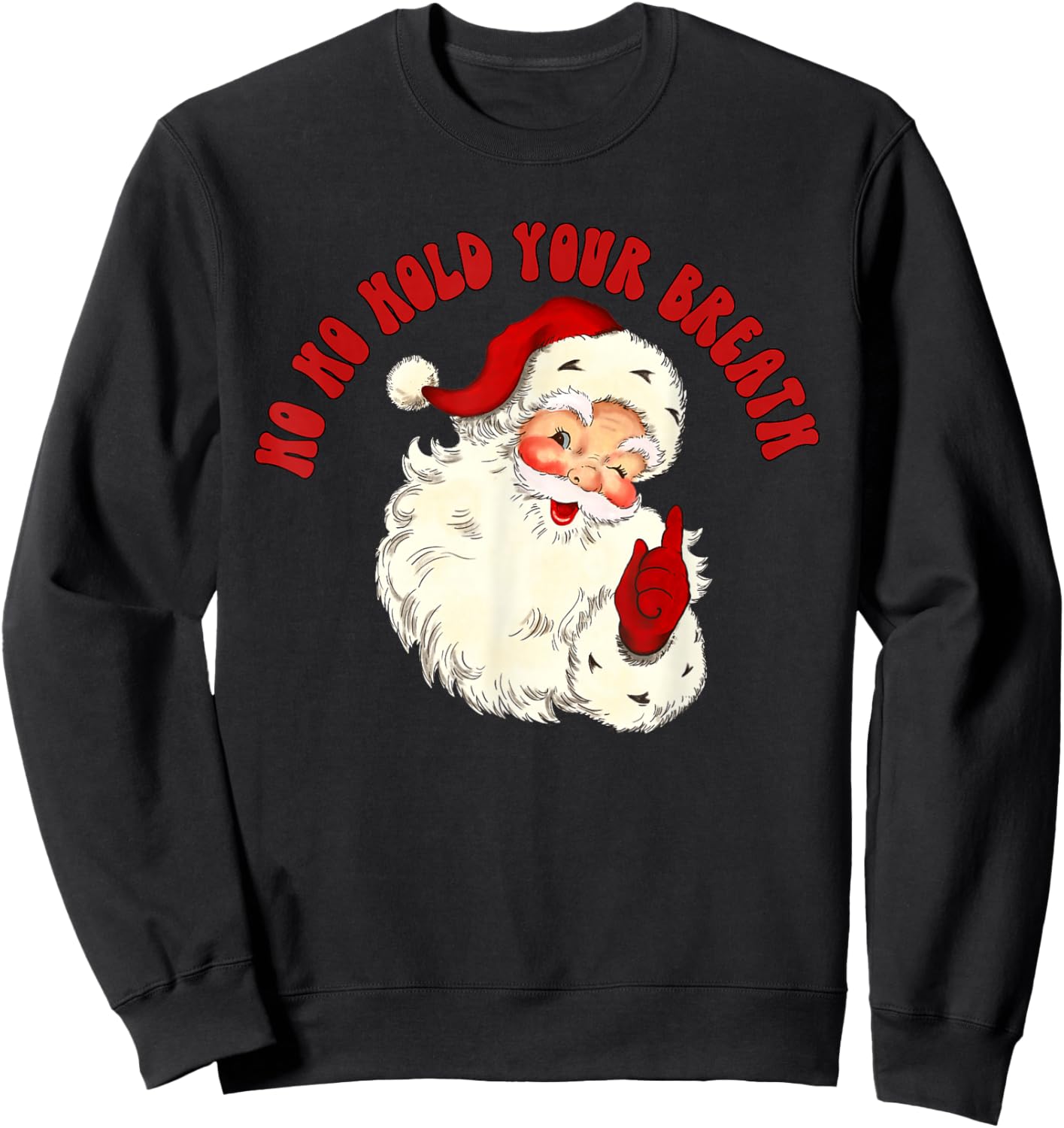 Vintage Santa Skeleton Ho Ho Hold Your Breath Radiology Dept Sweatshirt - Sweatshirt | Black