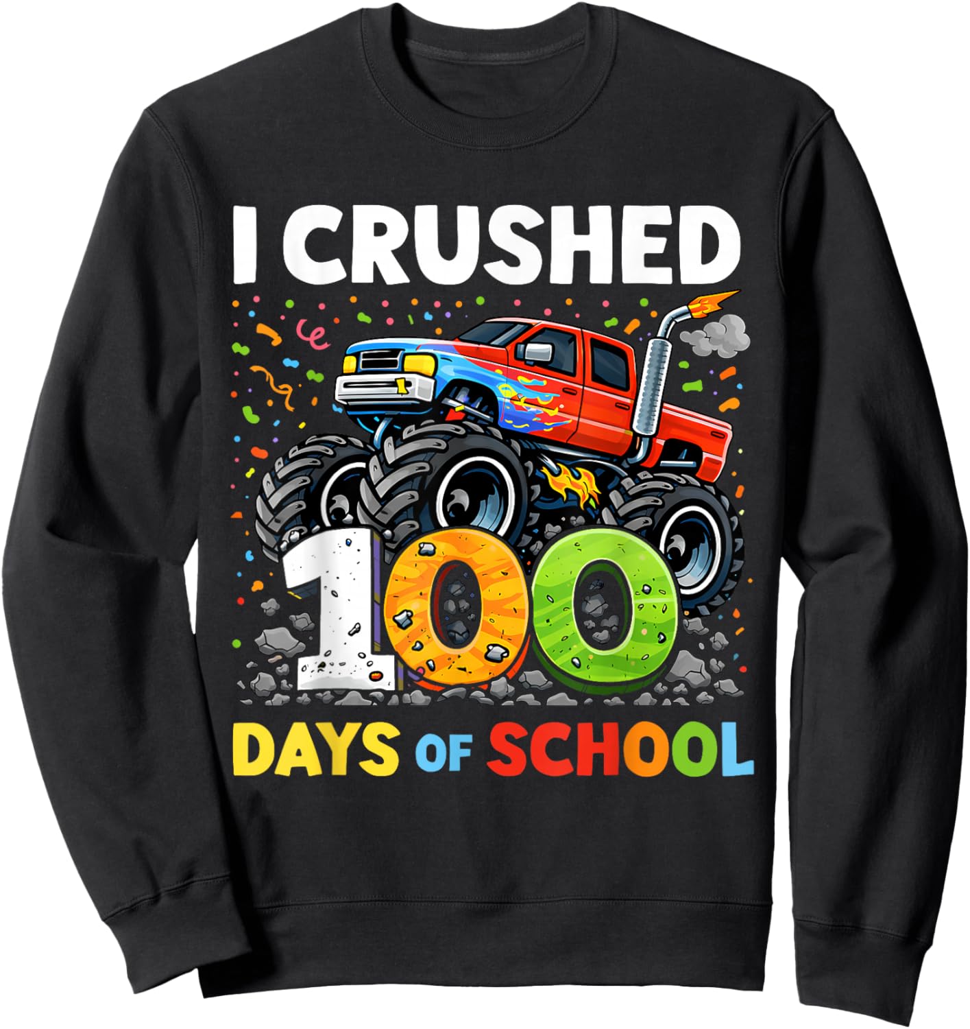 I Crushed 100 Days of School Boys Kids 100th Day of School Sweatshirt - Sweatshirt | Black