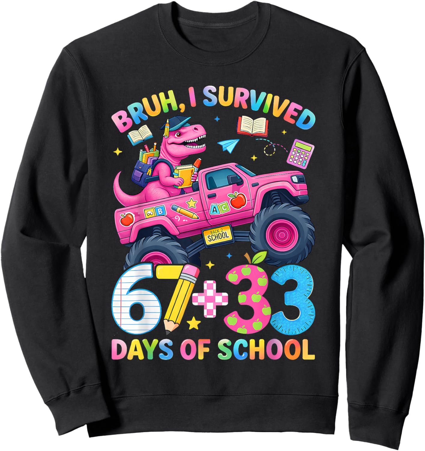 Bruh I Survived 67 33 Days of School Boy Kids 100th Day Trex Sweatshirt - Sweatshirt | Black