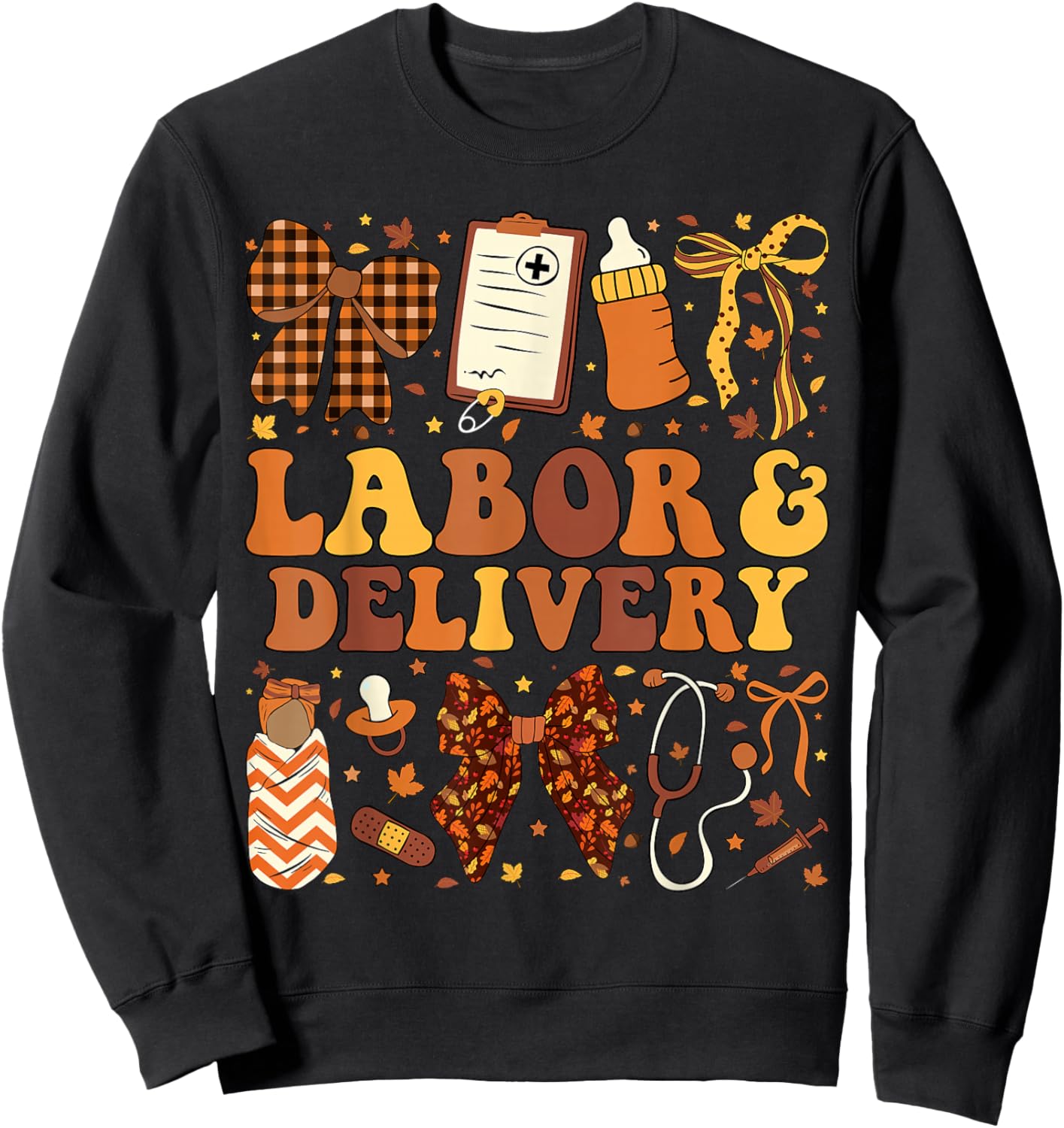 Thanksgiving L&D Nurse Coquette Labor Delivery Fall Autumn Sweatshirt - Sweatshirt | Black