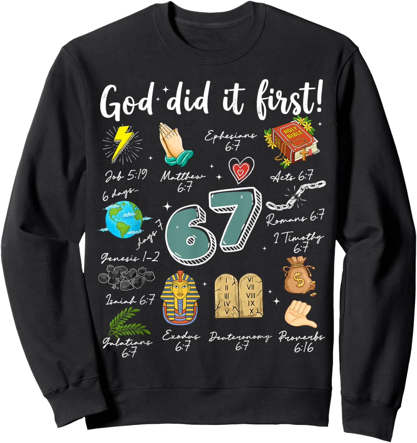 Vintage God Did It First 67 Six Seven Meme Christian Bible Sweatshirt - Sweatshirt | Black
