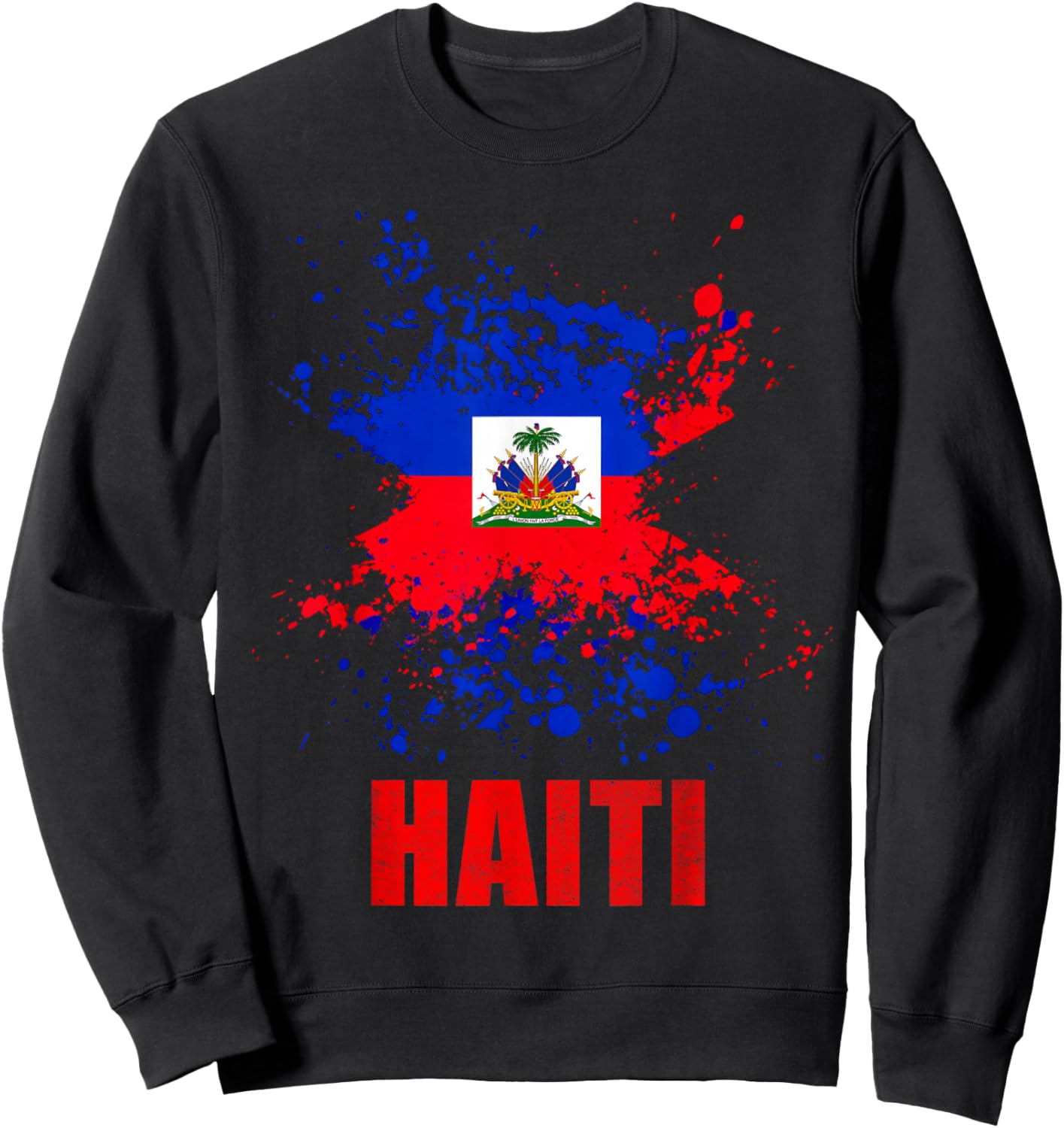 Haiti Haitian Flag Day Pride 1804 Haiti First Men Women Kid Sweatshirt - Sweatshirt | Black