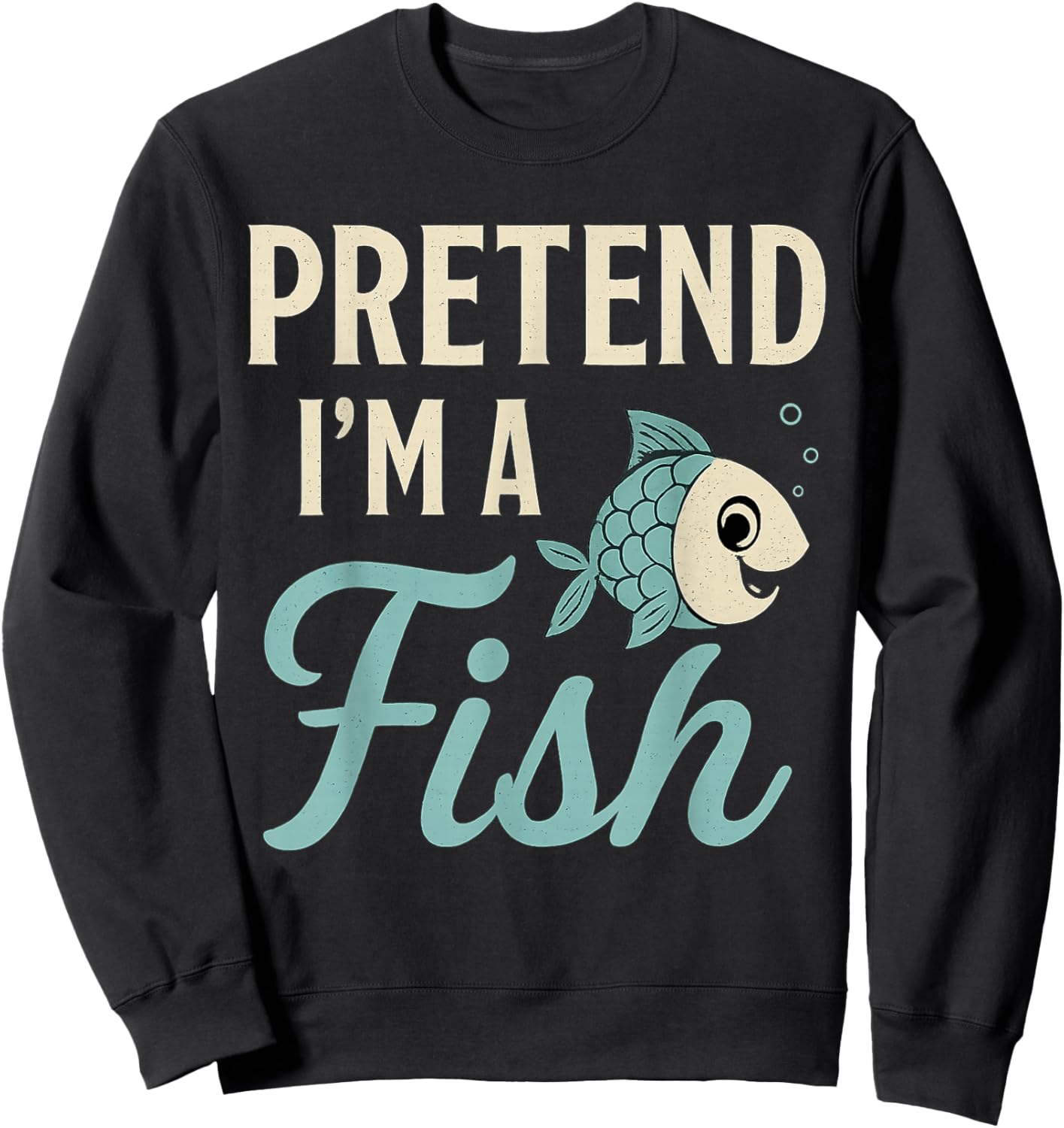 Pretend I'm A Fish Funny Lazy Costume Party Easy Halloween Sweatshirt - Sweatshirt | Black