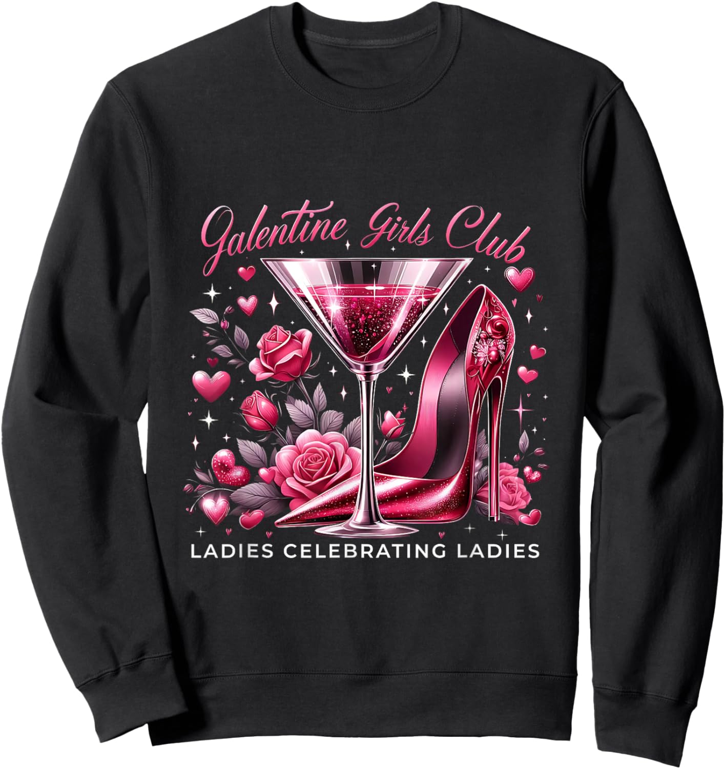Martini Glass Galentine Girls Club Ladies Celebrating Party Sweatshirt - Sweatshirt | Black