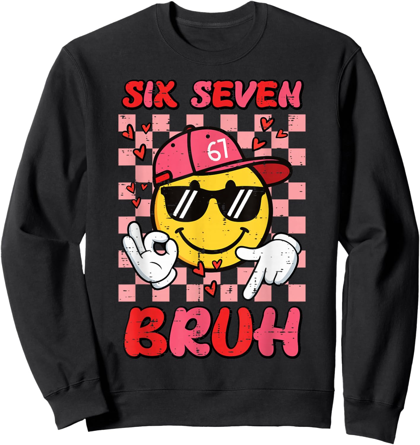 6 7 Valentines Day Six Seven Bruh 67 Meme Kids Boys Youth Sweatshirt - Sweatshirt | Black