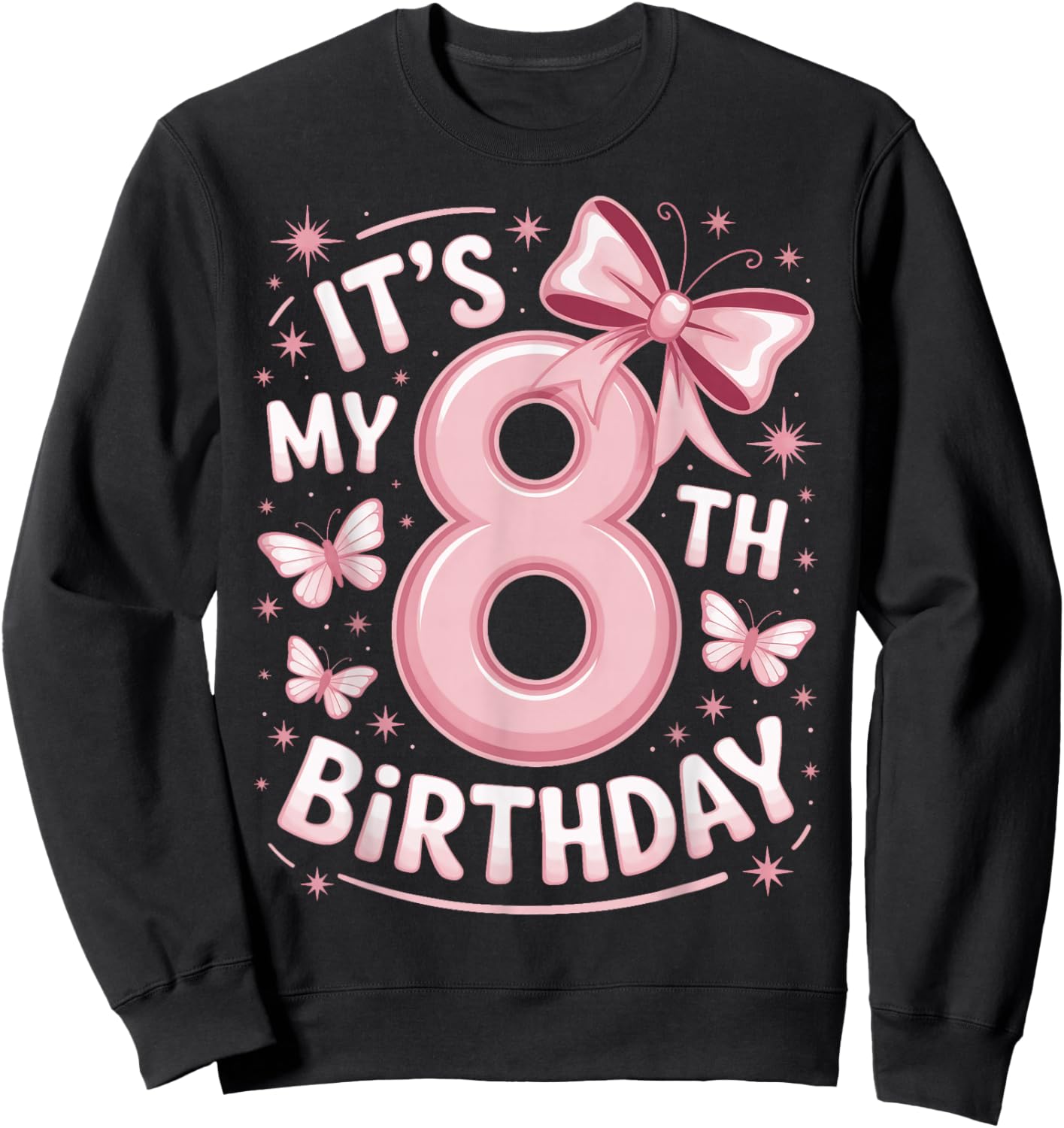 It's My 8th Birthday Pink Bow Girl Party Sweatshirt - Sweatshirt | Black